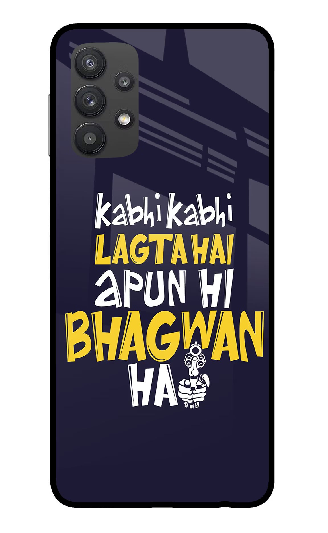 Kabhi Kabhi Lagta Hai Apun Hi Bhagwan Hai Samsung M32 5G Glass Case - Kabhi Kabhi Lagta Hai Apun Hi Bhagwan Hai Samsung M32 5G Glass Case Kabhi Kabhi Lagta Hai Apun Hi Bhagwan Hai Samsung M32 5G Glass Case