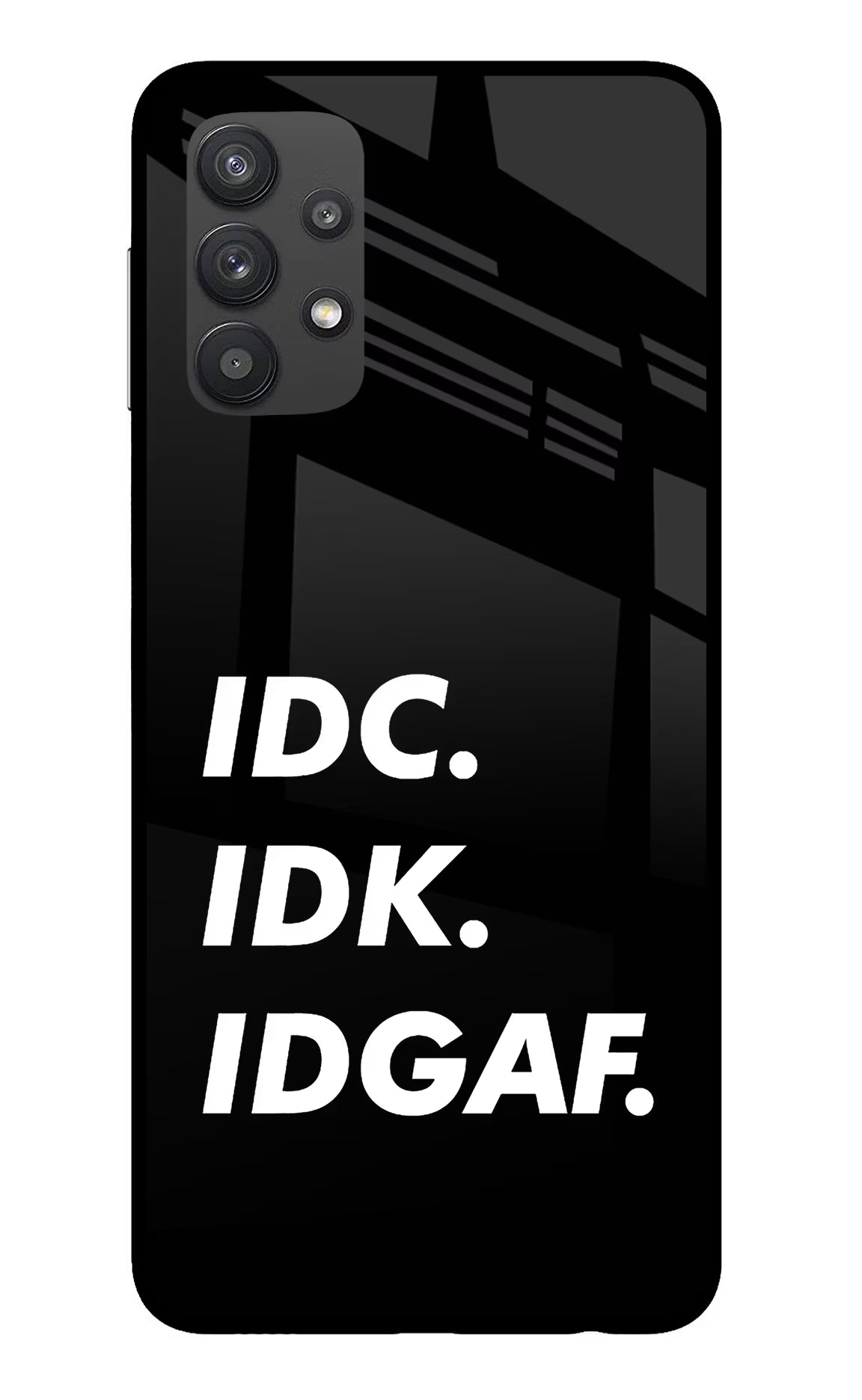 Idc Idk Idgaf Samsung M32 5G Glass Case - Idc Idk Idgaf Samsung M32 5G Glass Case Idc Idk Idgaf Samsung M32 5G Glass Case