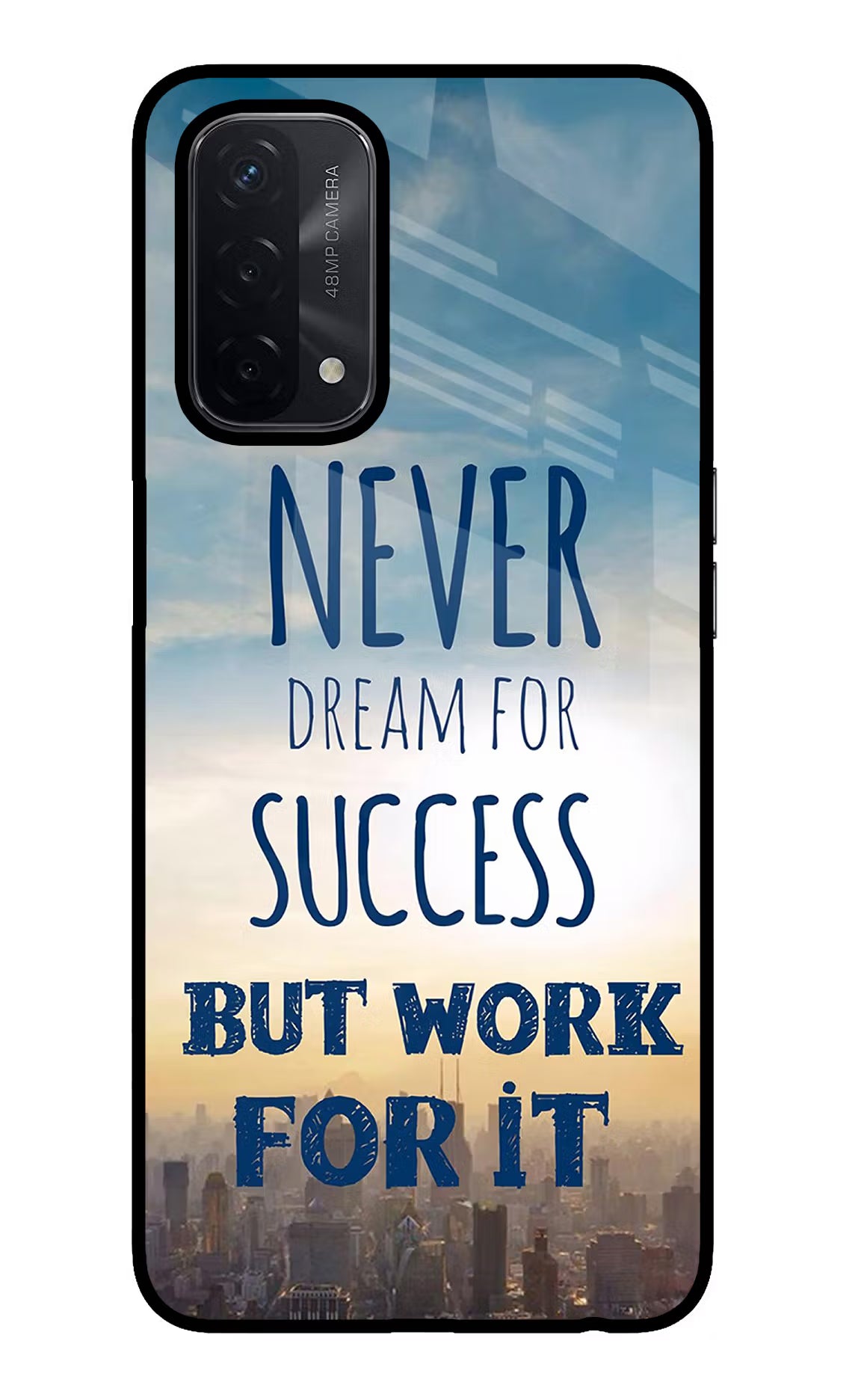 Never Dream For Success But Work For It Oppo A74 5G Back Cover - Never Dream For Success But Work For It Oppo A74 5G Glass Case Back Cover by Casekaro Never Dream For Success But Work For It Oppo A74 5G Glass Case Back Cover by Casekaro