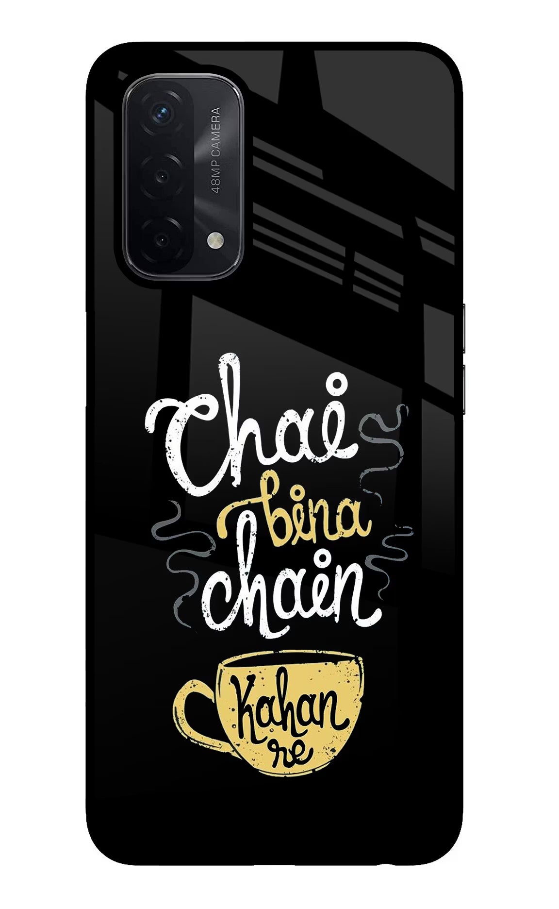 Chai Bina Chain Kaha Re Oppo A74 5G Back Cover - Chai Bina Chain Kaha Re Oppo A74 5G Glass Case Back Cover by Casekaro Chai Bina Chain Kaha Re Oppo A74 5G Glass Case Back Cover by Casekaro
