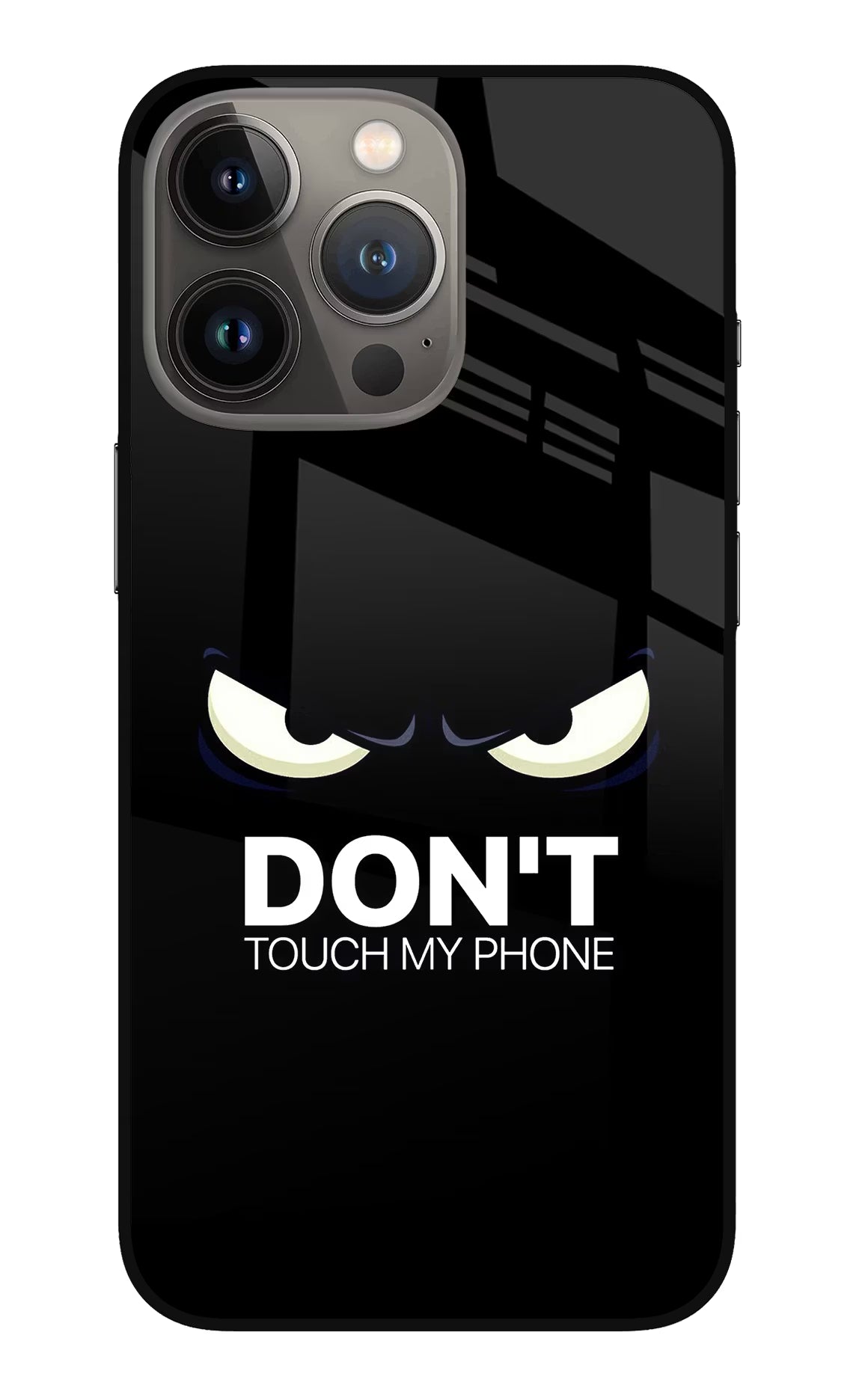 Don'T Touch My Phone iPhone 13 Pro Glass Case - Don'T Touch My Phone iPhone 13 Pro Glass Case Don'T Touch My Phone iPhone 13 Pro Glass Case