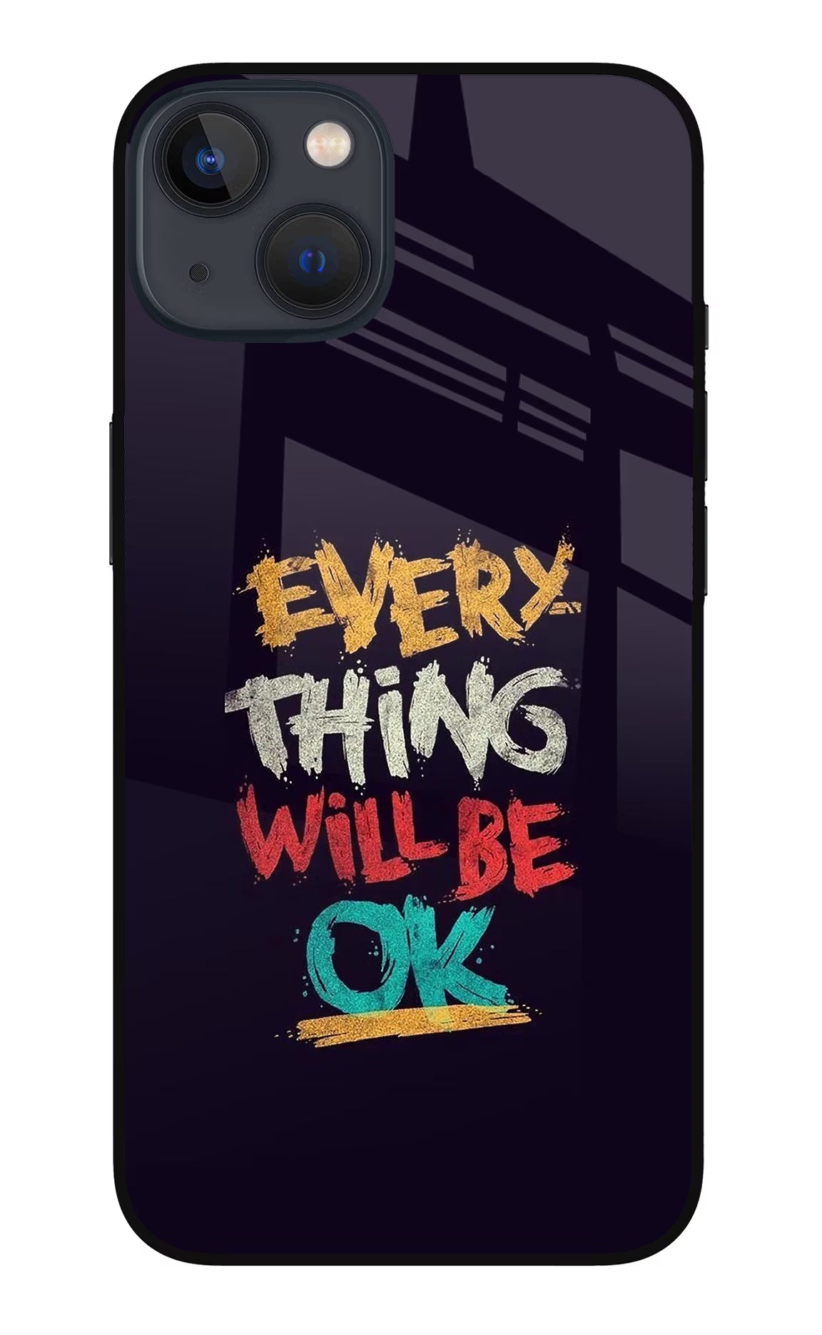 Everything Will Be Ok iPhone 13 Mini Glass Case - Everything Will Be Ok iPhone 13 Mini Glass Case Everything Will Be Ok iPhone 13 Mini Glass Case