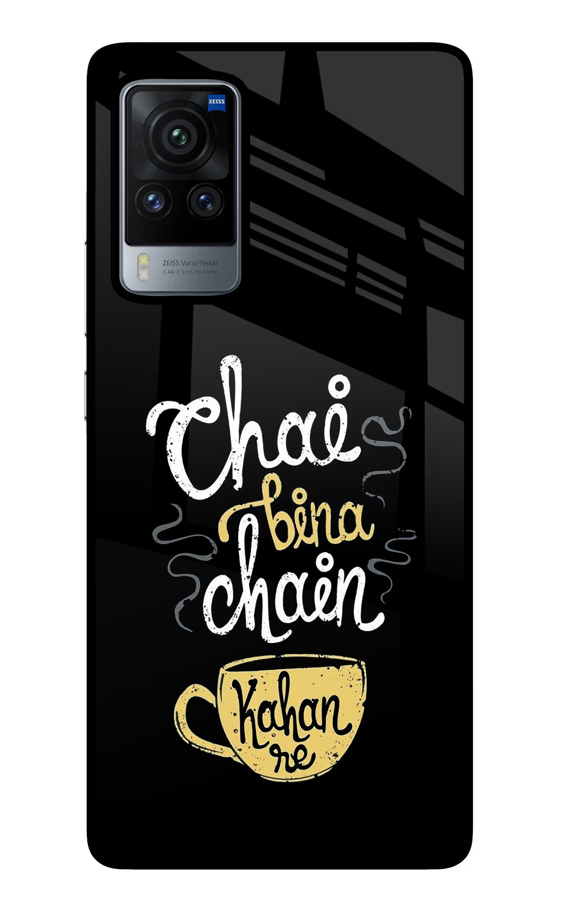 Chai Bina Chain Kaha Re Vivo X60 Pro Back Cover - Chai Bina Chain Kaha Re Vivo X60 Pro Glass Case Back Cover by Casekaro Chai Bina Chain Kaha Re Vivo X60 Pro Glass Case Back Cover by Casekaro