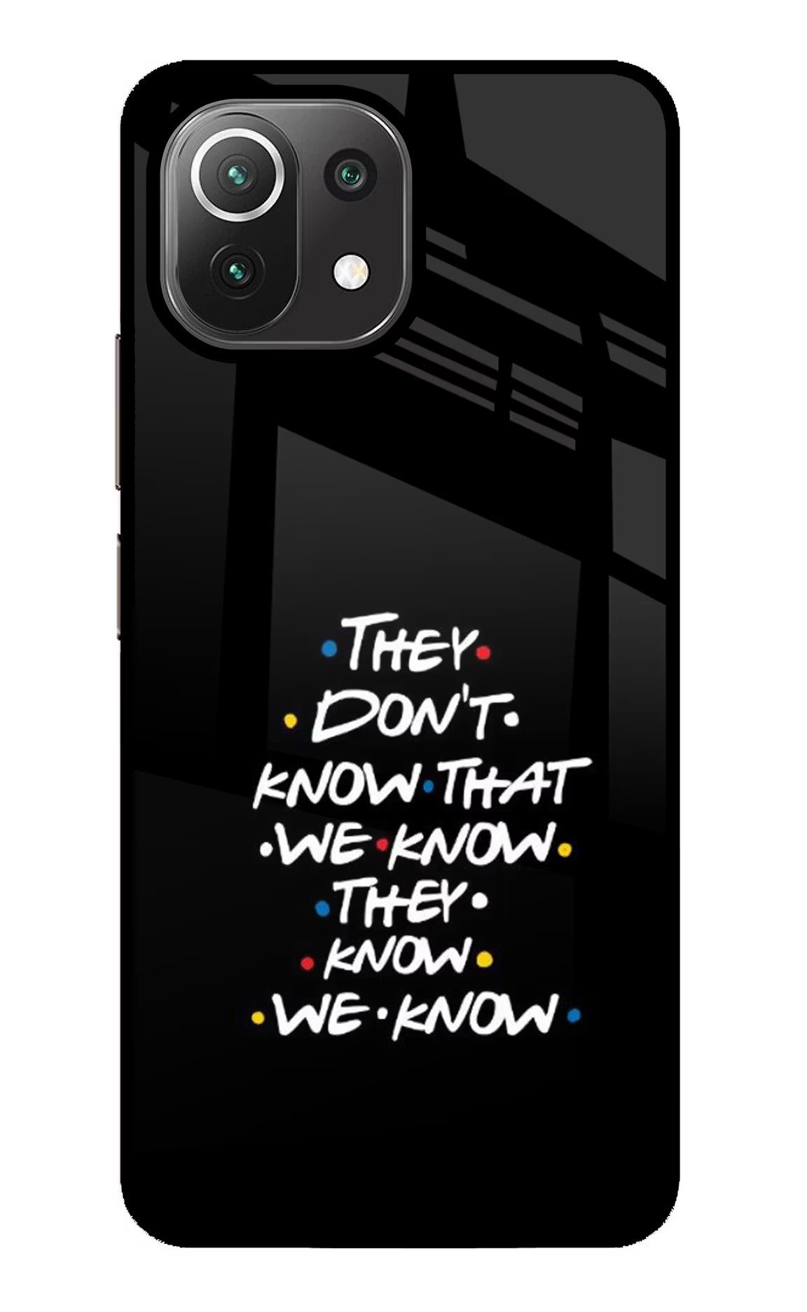 FRIENDS Dialogue Mi 11 Lite NE 5G Back Cover - FRIENDS Dialogue Mi 11 Lite NE 5G Glass Case Back Cover by Casekaro FRIENDS Dialogue Mi 11 Lite NE 5G Glass Case Back Cover by Casekaro