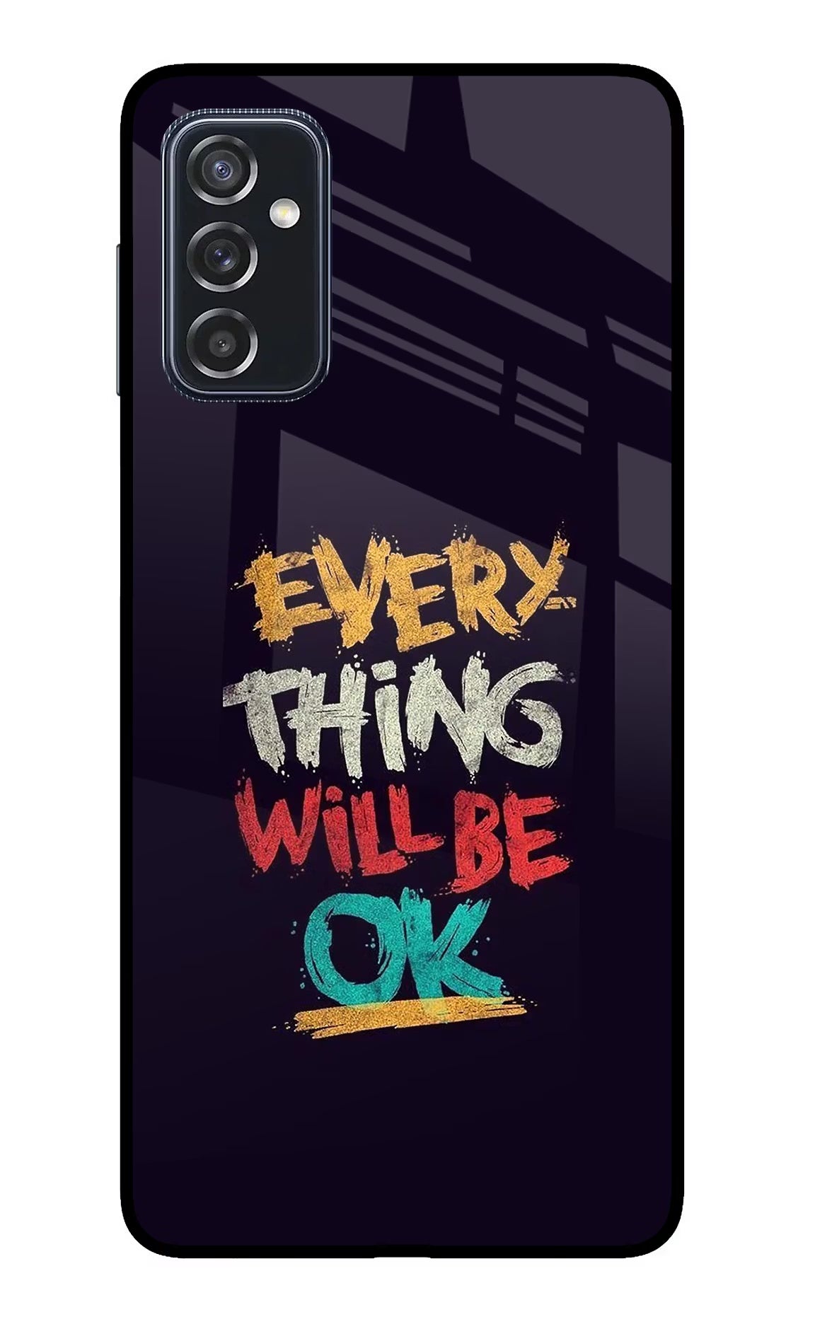 Everything Will Be Ok Samsung M52 5G Back Cover - Everything Will Be Ok Samsung M52 5G Glass Case Back Cover by Casekaro Everything Will Be Ok Samsung M52 5G Glass Case Back Cover by Casekaro