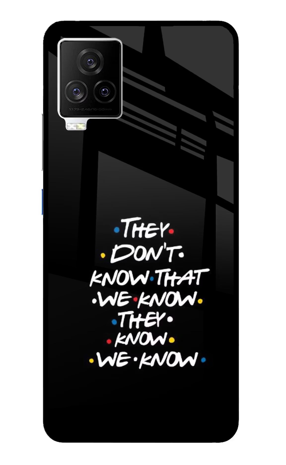 FRIENDS Dialogue iQOO 7 Legend 5G Glass Case - FRIENDS Dialogue iQOO 7 Legend 5G Glass Case FRIENDS Dialogue iQOO 7 Legend 5G Glass Case