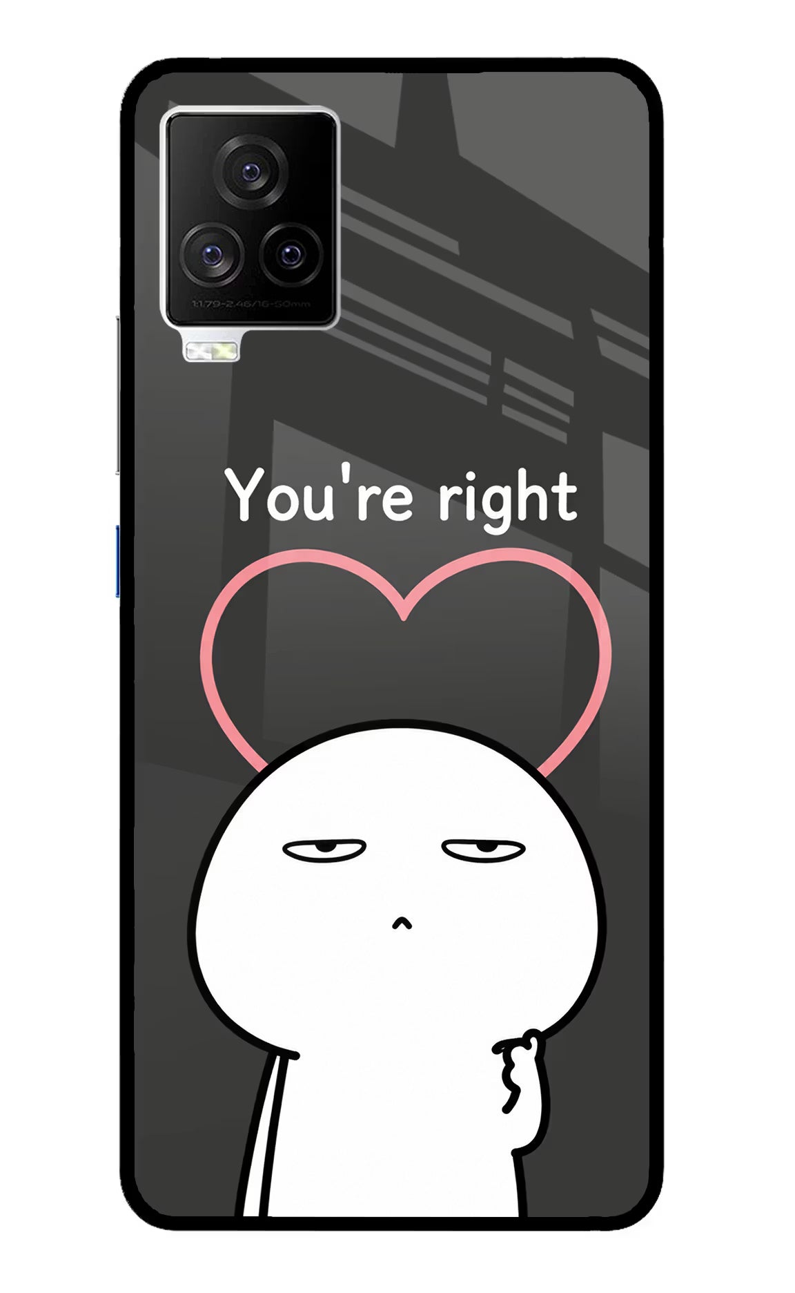 You're Right iQOO 7 Legend 5G Glass Case - You're Right iQOO 7 Legend 5G Glass Case You're Right iQOO 7 Legend 5G Glass Case