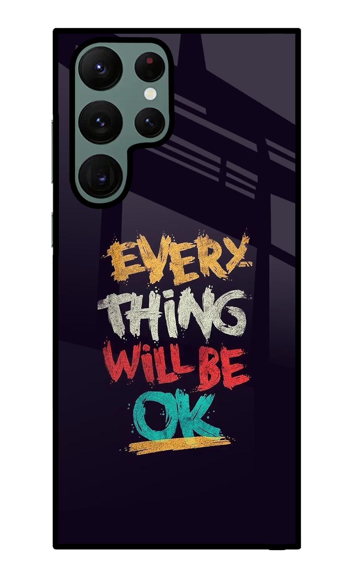 Everything Will Be Ok Samsung S22 Ultra Back Cover - Everything Will Be Ok Samsung S22 Ultra Glass Case Back Cover by Casekaro Everything Will Be Ok Samsung S22 Ultra Glass Case Back Cover by Casekaro