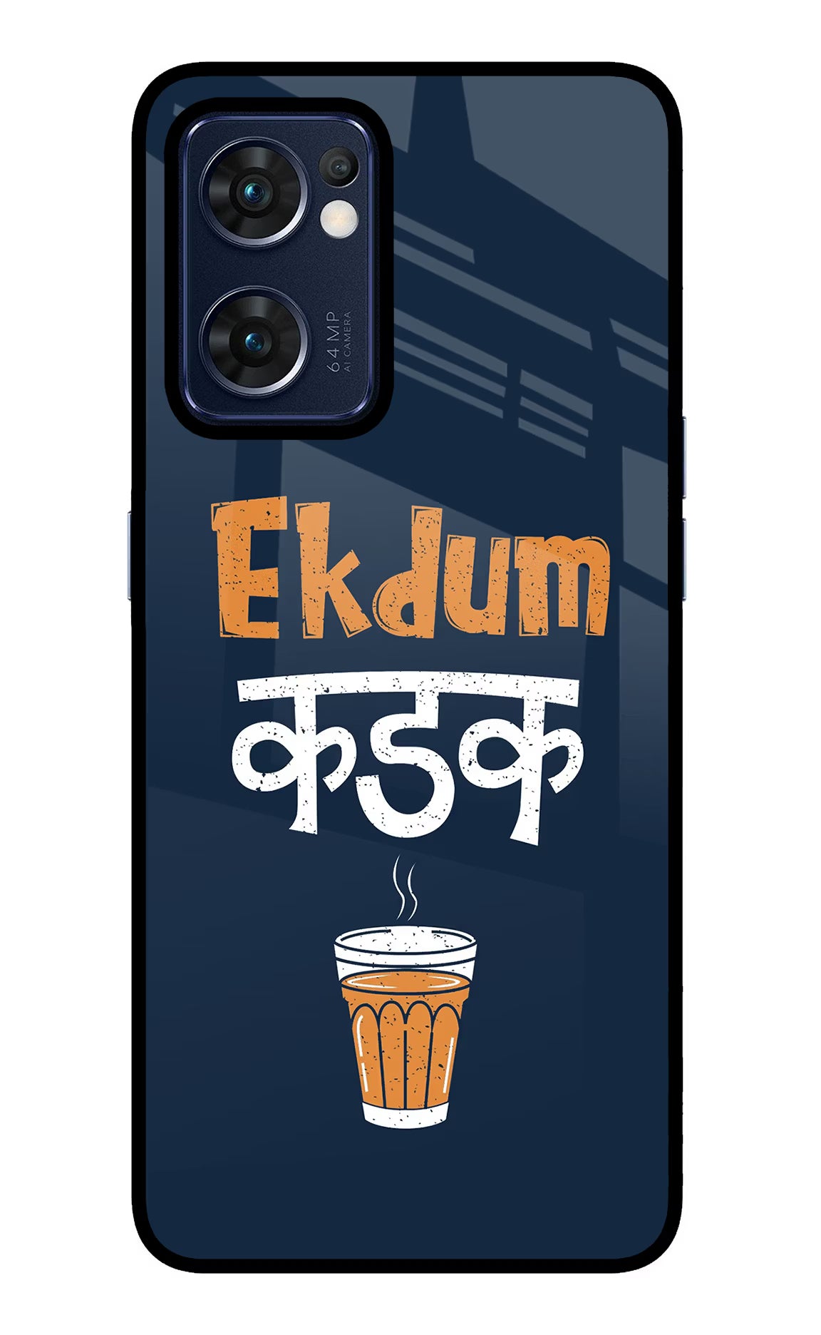 Ekdum Kadak Chai Oppo Reno7 5G Glass Case - Ekdum Kadak Chai Oppo Reno7 5G Glass Case Ekdum Kadak Chai Oppo Reno7 5G Glass Case