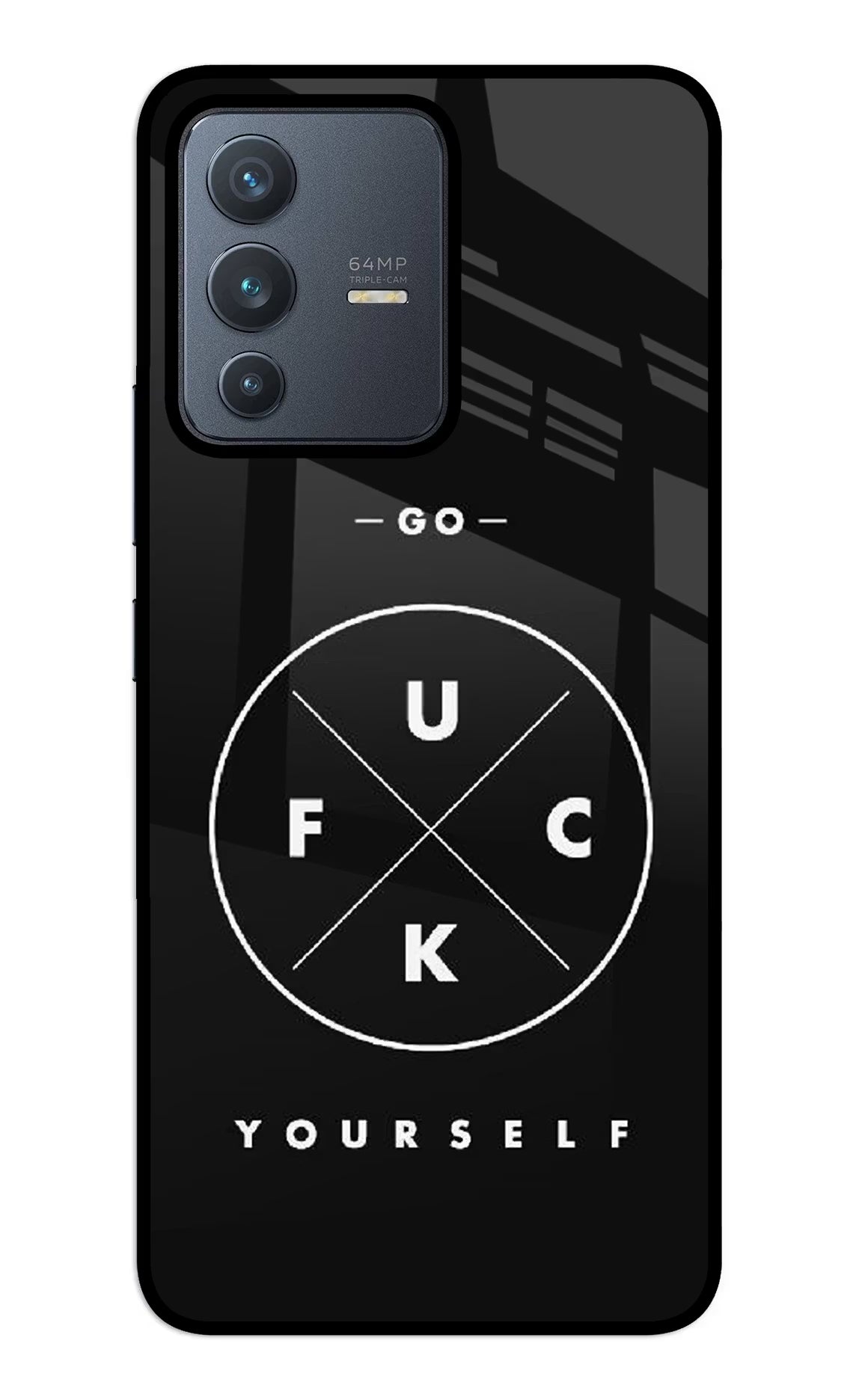 Go Fuck Yourself Vivo V23 5G Glass Case - Go Fuck Yourself Vivo V23 5G Glass Case Go Fuck Yourself Vivo V23 5G Glass Case