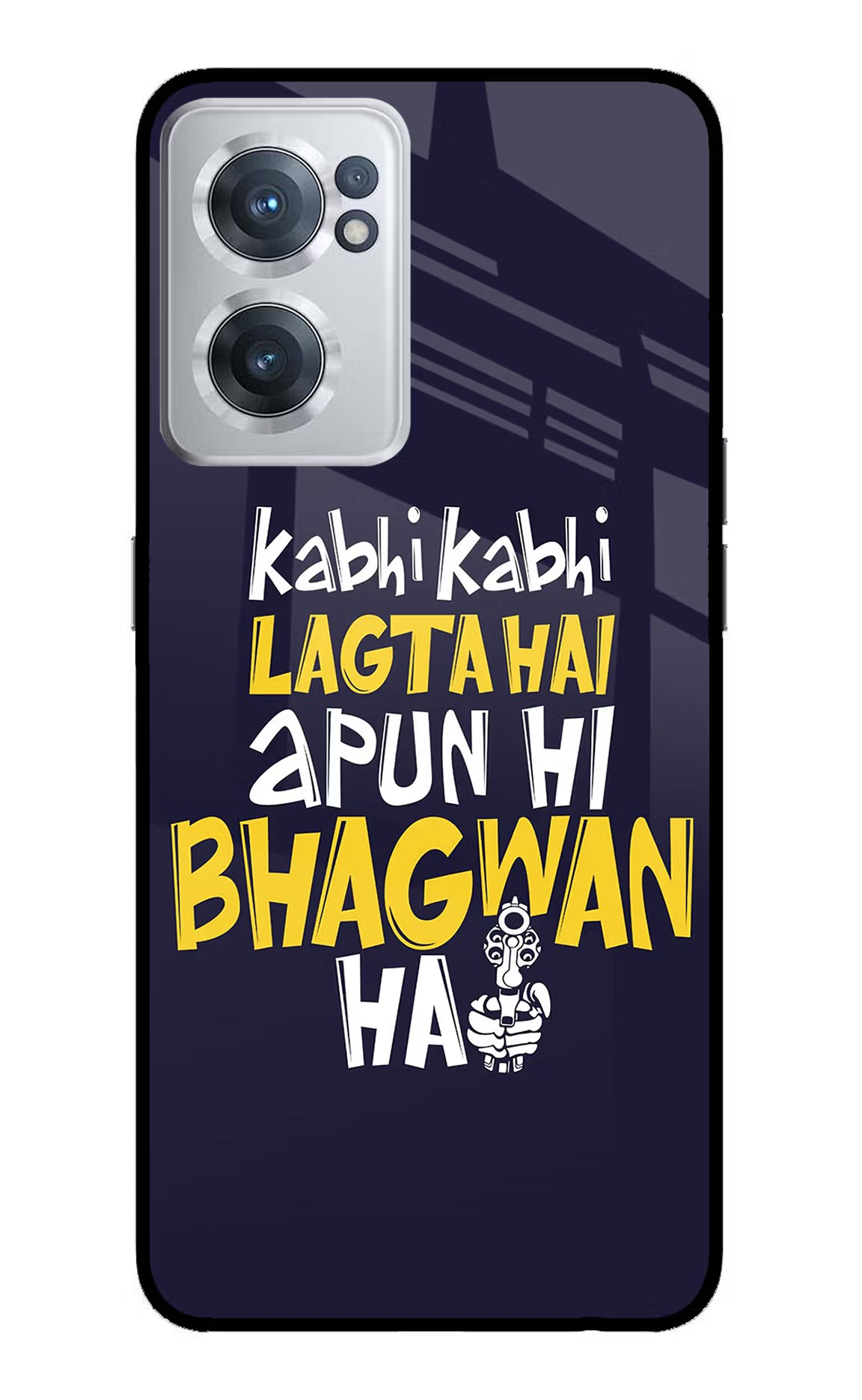 Kabhi Kabhi Lagta Hai Apun Hi Bhagwan Hai OnePlus Nord CE 2 5G Glass Case - Kabhi Kabhi Lagta Hai Apun Hi Bhagwan Hai OnePlus Nord CE 2 5G Glass Case Kabhi Kabhi Lagta Hai Apun Hi Bhagwan Hai OnePlus Nord CE 2 5G Glass Case