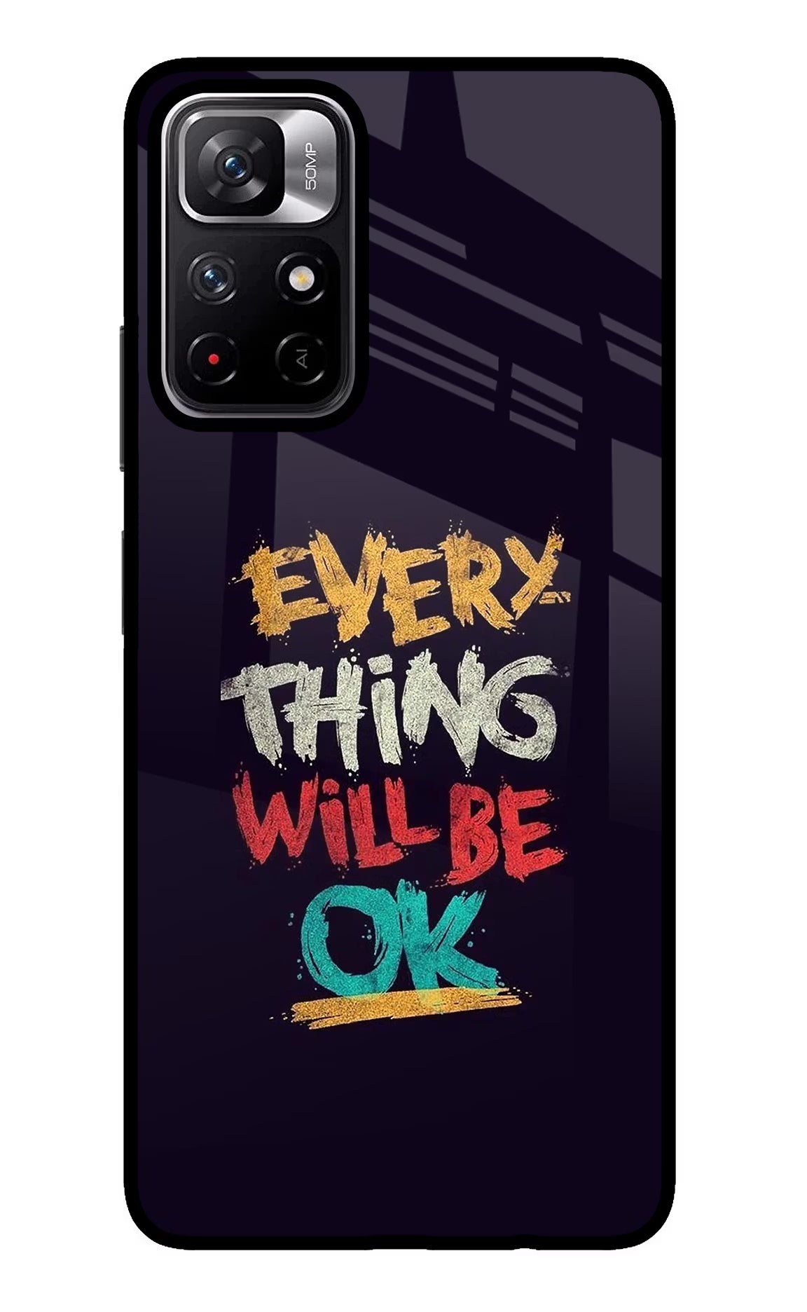 Everything Will Be Ok Poco M4 Pro 5G Glass Case - Everything Will Be Ok Poco M4 Pro 5G Glass Case Everything Will Be Ok Poco M4 Pro 5G Glass Case