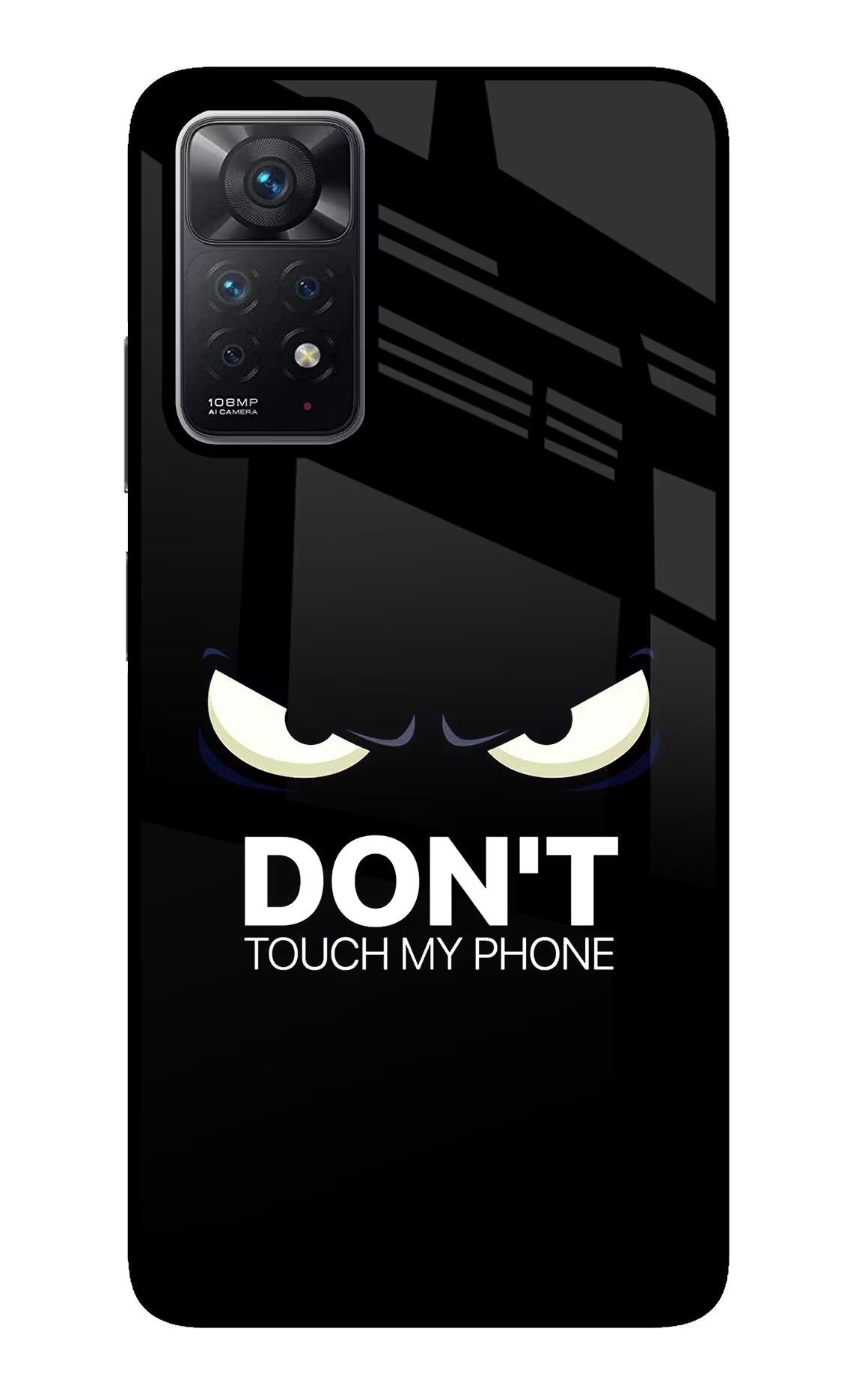 Don'T Touch My Phone Redmi Note 11 Pro Glass Case - Don'T Touch My Phone Redmi Note 11 Pro Glass Case Don'T Touch My Phone Redmi Note 11 Pro Glass Case