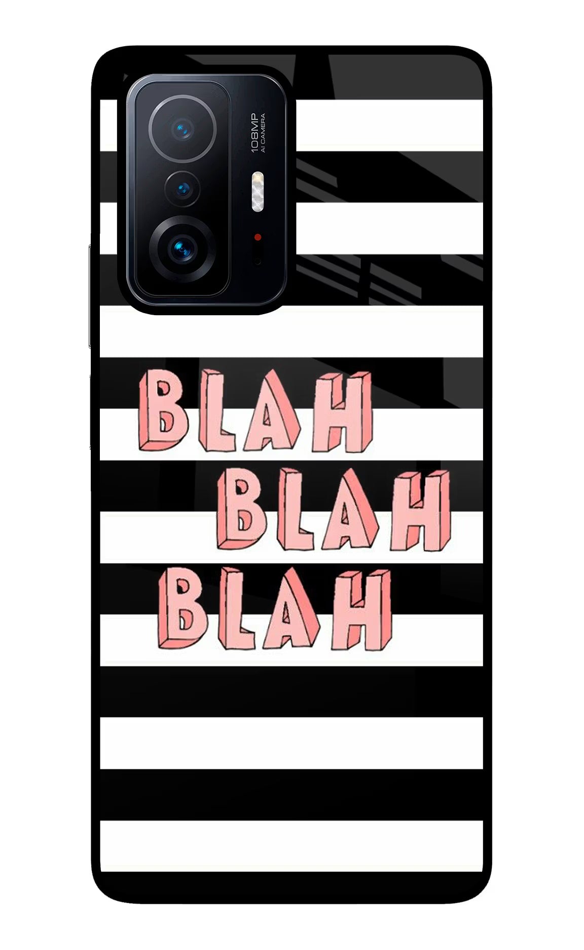 Blah Blah Blah Mi 11T Pro 5G Back Cover - Blah Blah Blah Mi 11T Pro 5G Glass Case Back Cover by Casekaro Blah Blah Blah Mi 11T Pro 5G Glass Case Back Cover by Casekaro