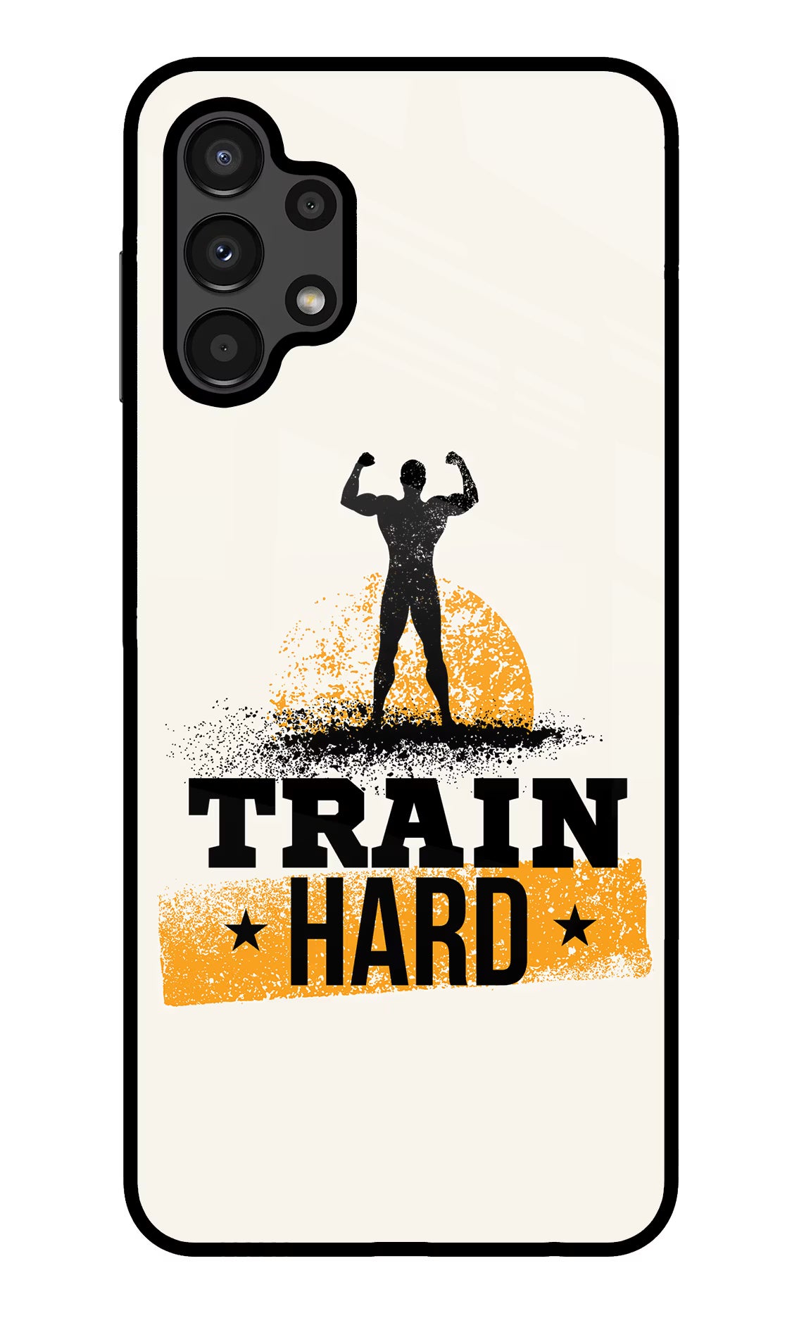 Train Hard Samsung A13 4G Glass Case - Train Hard Samsung A13 4G Glass Case Train Hard Samsung A13 4G Glass Case