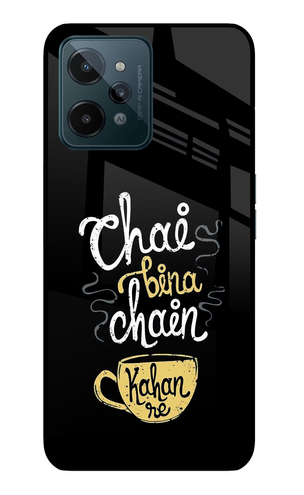 Chai Bina Chain Kaha Re Realme C31 Glass Case - Chai Bina Chain Kaha Re Realme C31 Glass Case Chai Bina Chain Kaha Re Realme C31 Glass Case