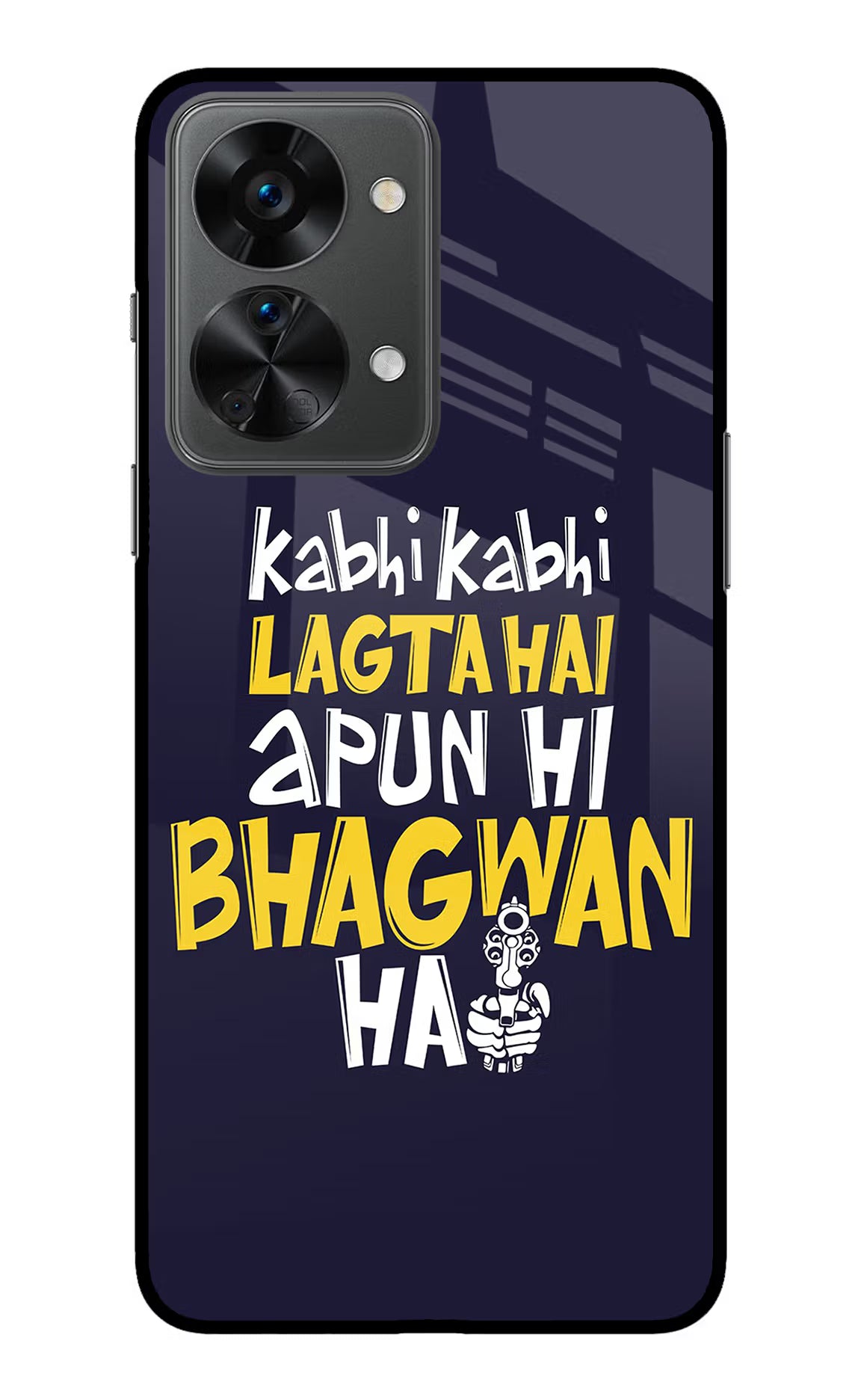 Kabhi Kabhi Lagta Hai Apun Hi Bhagwan Hai OnePlus Nord 2T 5G Glass Case - Kabhi Kabhi Lagta Hai Apun Hi Bhagwan Hai OnePlus Nord 2T 5G Glass Case Kabhi Kabhi Lagta Hai Apun Hi Bhagwan Hai OnePlus Nord 2T 5G Glass Case