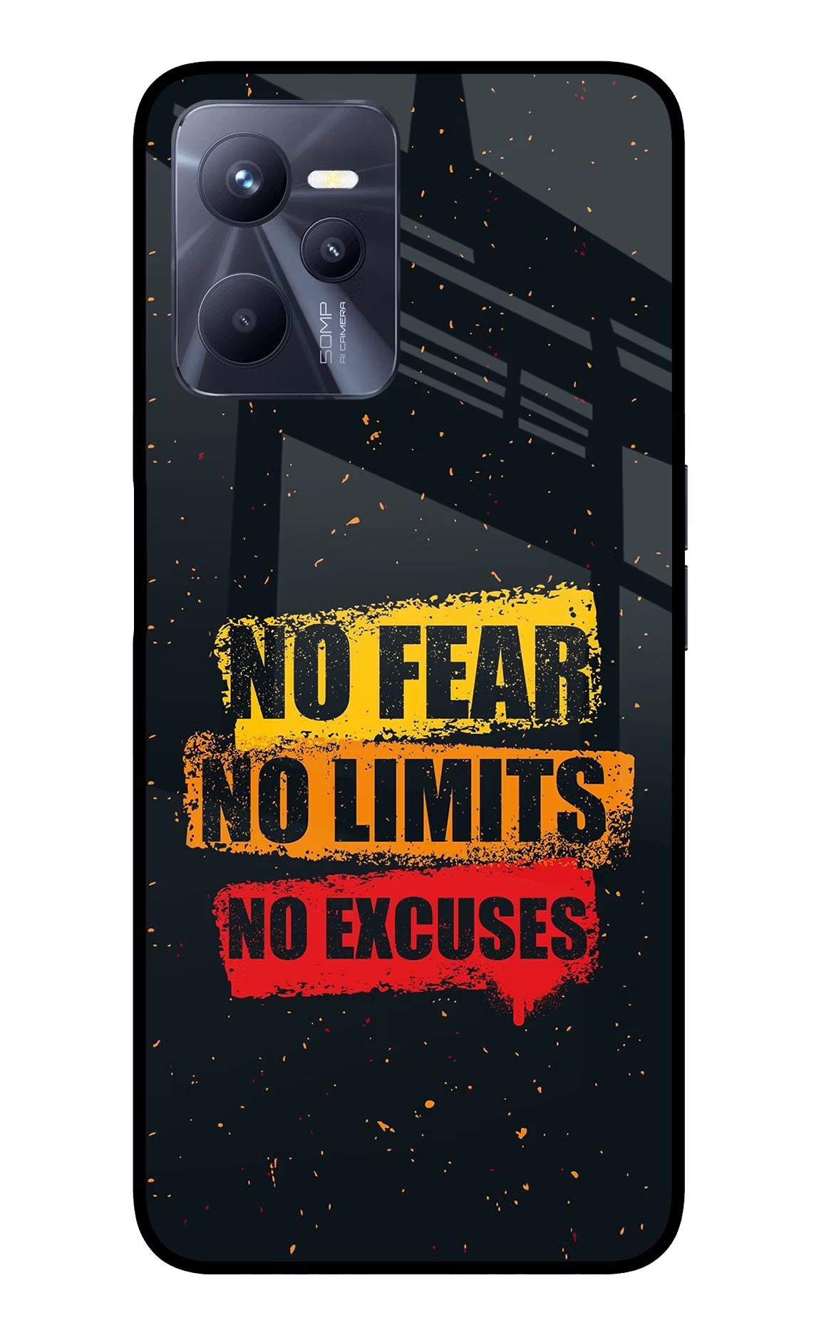No Fear No Limits No Excuse Realme C35 Glass Case - No Fear No Limits No Excuse Realme C35 Glass Case No Fear No Limits No Excuse Realme C35 Glass Case