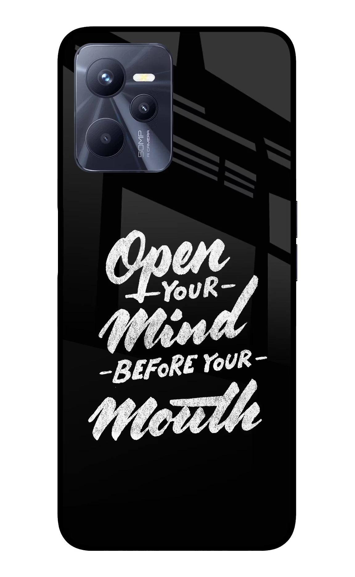 Open Your Mind Before Your Mouth Realme C35 Glass Case - Open Your Mind Before Your Mouth Realme C35 Glass Case Open Your Mind Before Your Mouth Realme C35 Glass Case