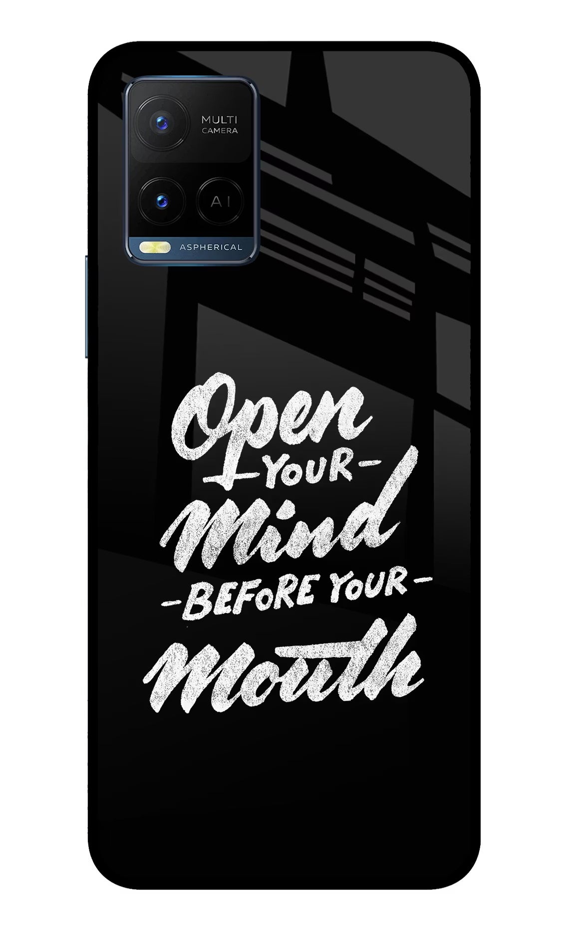 Open Your Mind Before Your Mouth Vivo Y33T Glass Case - Open Your Mind Before Your Mouth Vivo Y33T Glass Case Open Your Mind Before Your Mouth Vivo Y33T Glass Case