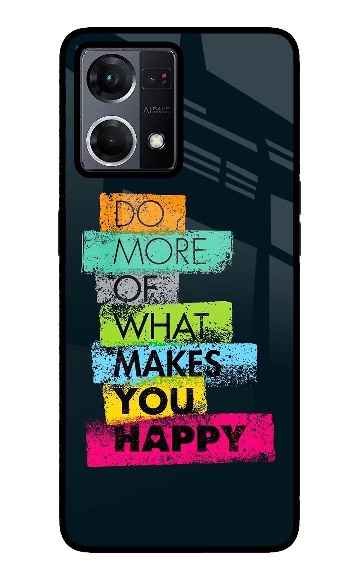 Do More Of What Makes You Happy Oppo F21 Pro 4G Glass Case - Do More Of What Makes You Happy Oppo F21 Pro 4G Glass Case Do More Of What Makes You Happy Oppo F21 Pro 4G Glass Case