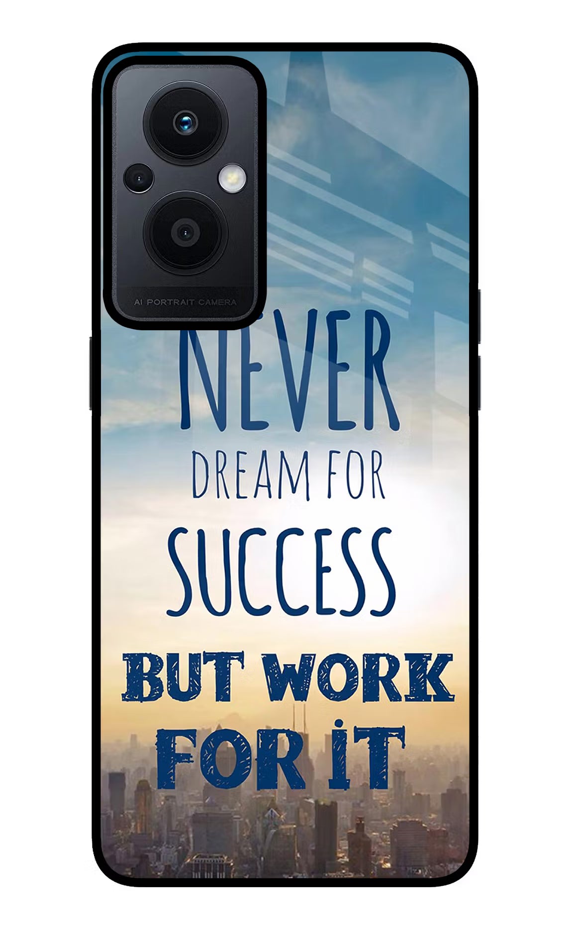 Never Dream For Success But Work For It Oppo F21 Pro 5G Back Cover - Never Dream For Success But Work For It Oppo F21 Pro 5G Glass Case Back Cover by Casekaro Never Dream For Success But Work For It Oppo F21 Pro 5G Glass Case Back Cover by Casekaro