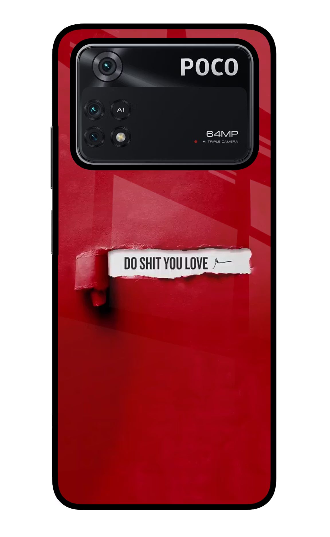 Do Shit You Love Poco M4 Pro 4G Glass Case - Do Shit You Love Poco M4 Pro 4G Glass Case Do Shit You Love Poco M4 Pro 4G Glass Case