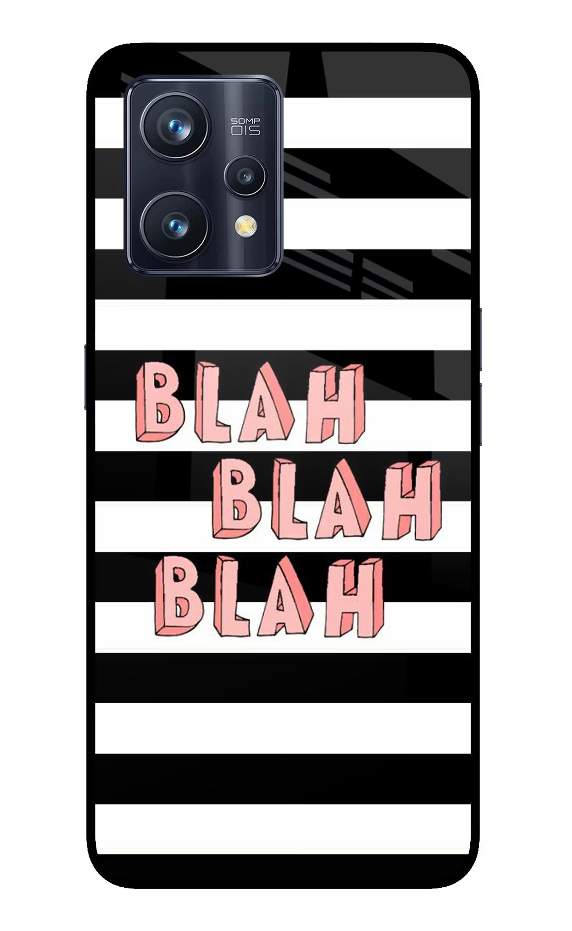 Blah Blah Blah Realme 9 Pro+ 5G Glass Case - Blah Blah Blah Realme 9 Pro+ 5G Glass Case Blah Blah Blah Realme 9 Pro+ 5G Glass Case