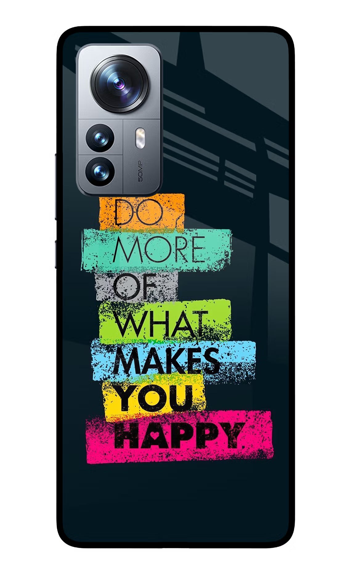 Do More Of What Makes You Happy Mi 12 Pro 5G Back Cover - Do More Of What Makes You Happy Mi 12 Pro 5G Glass Case Back Cover by Casekaro Do More Of What Makes You Happy Mi 12 Pro 5G Glass Case Back Cover by Casekaro