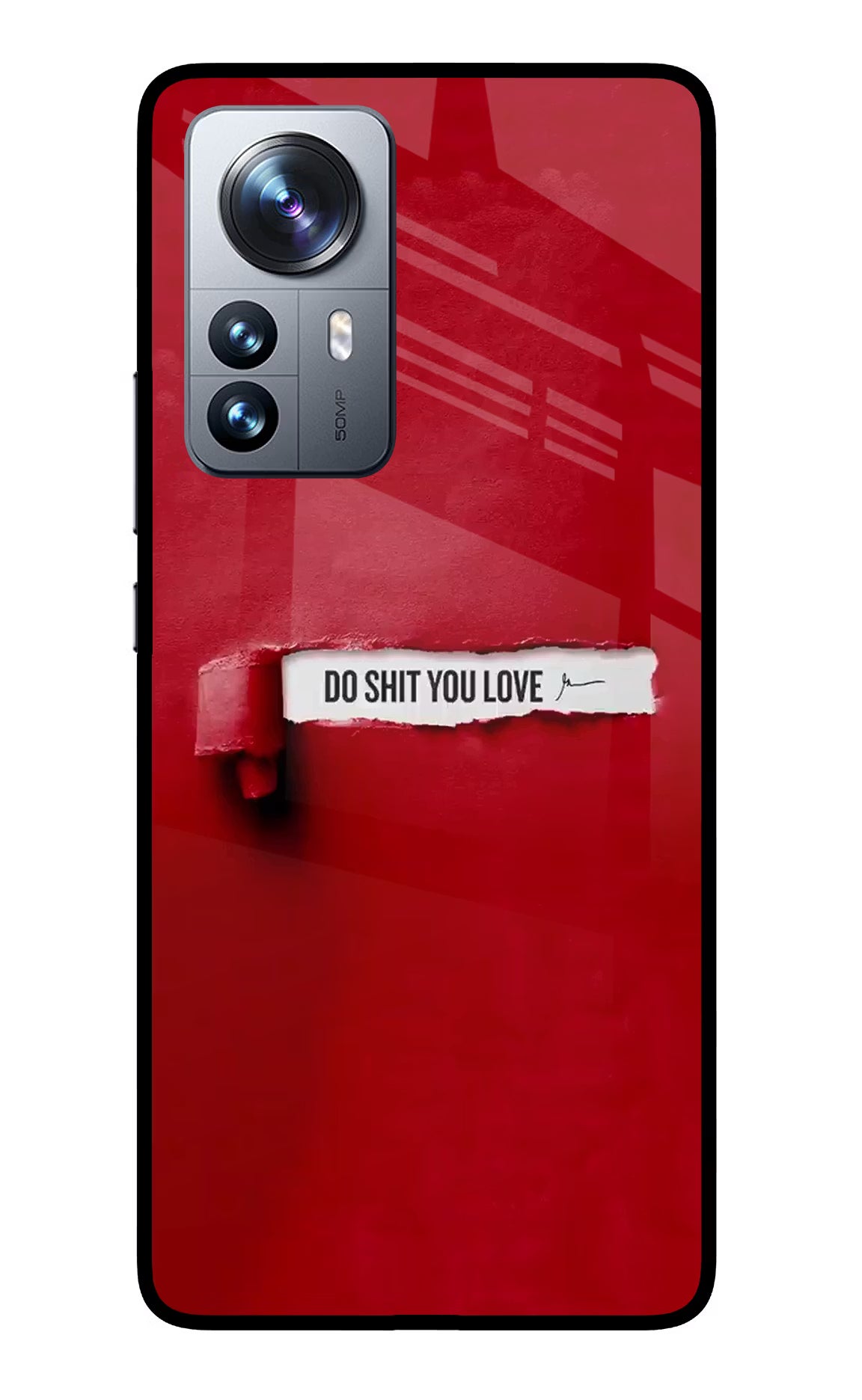 Do Shit You Love Mi 12 Pro 5G Glass Case - Do Shit You Love Mi 12 Pro 5G Glass Case Do Shit You Love Mi 12 Pro 5G Glass Case