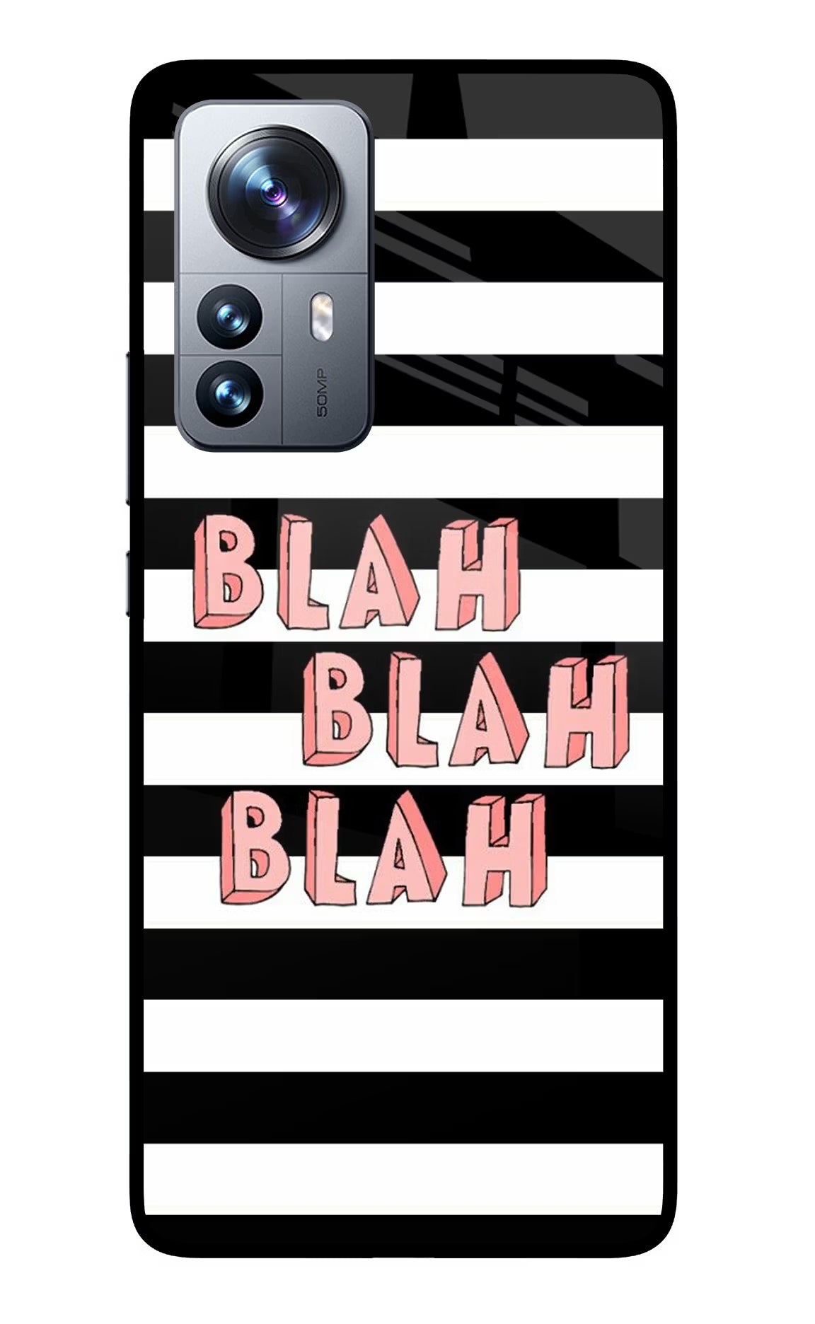 Blah Blah Blah Mi 12 Pro 5G Glass Case - Blah Blah Blah Mi 12 Pro 5G Glass Case Blah Blah Blah Mi 12 Pro 5G Glass Case