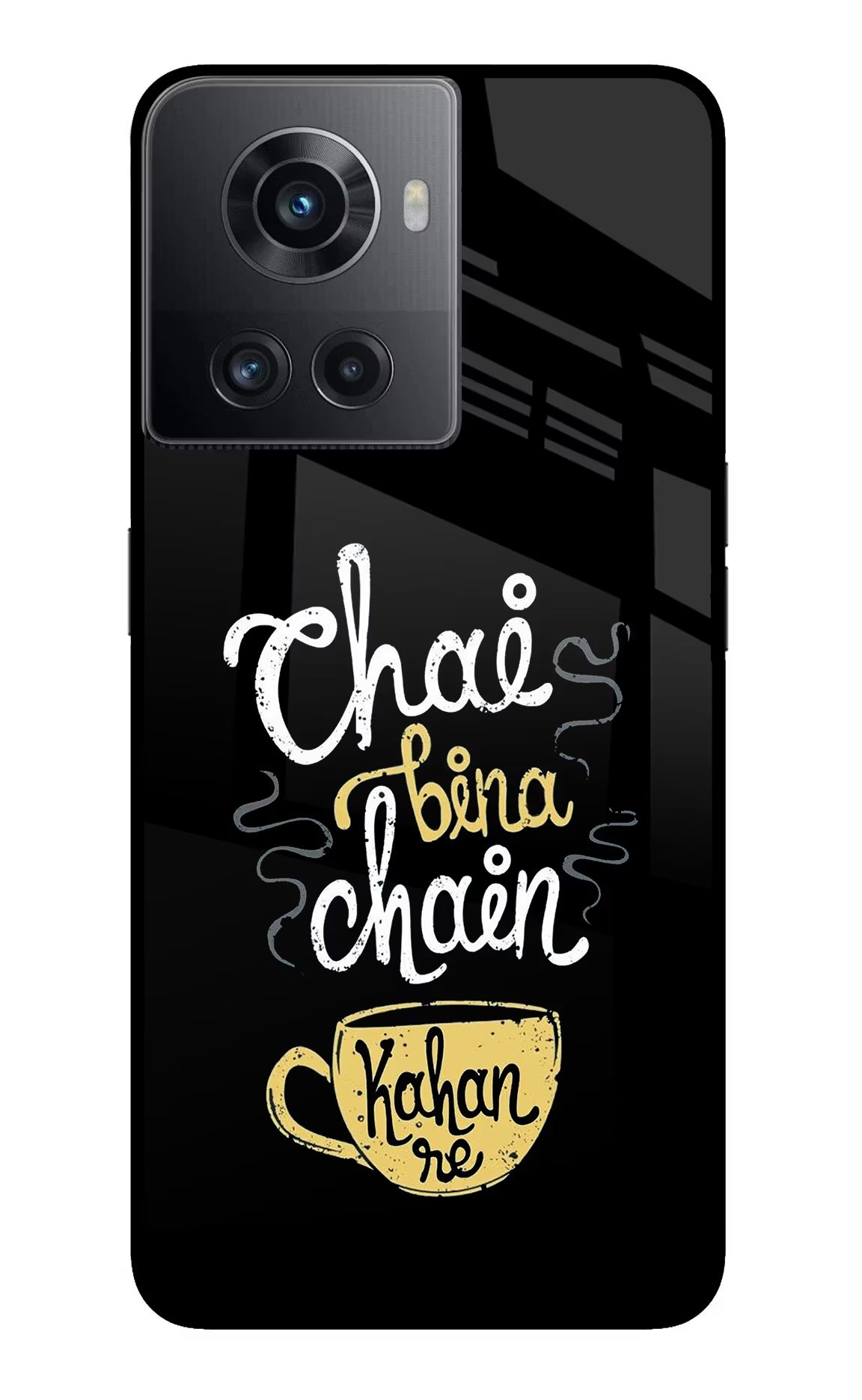 Chai Bina Chain Kaha Re OnePlus 10R 5G Glass Case - Chai Bina Chain Kaha Re OnePlus 10R 5G Glass Case Chai Bina Chain Kaha Re OnePlus 10R 5G Glass Case