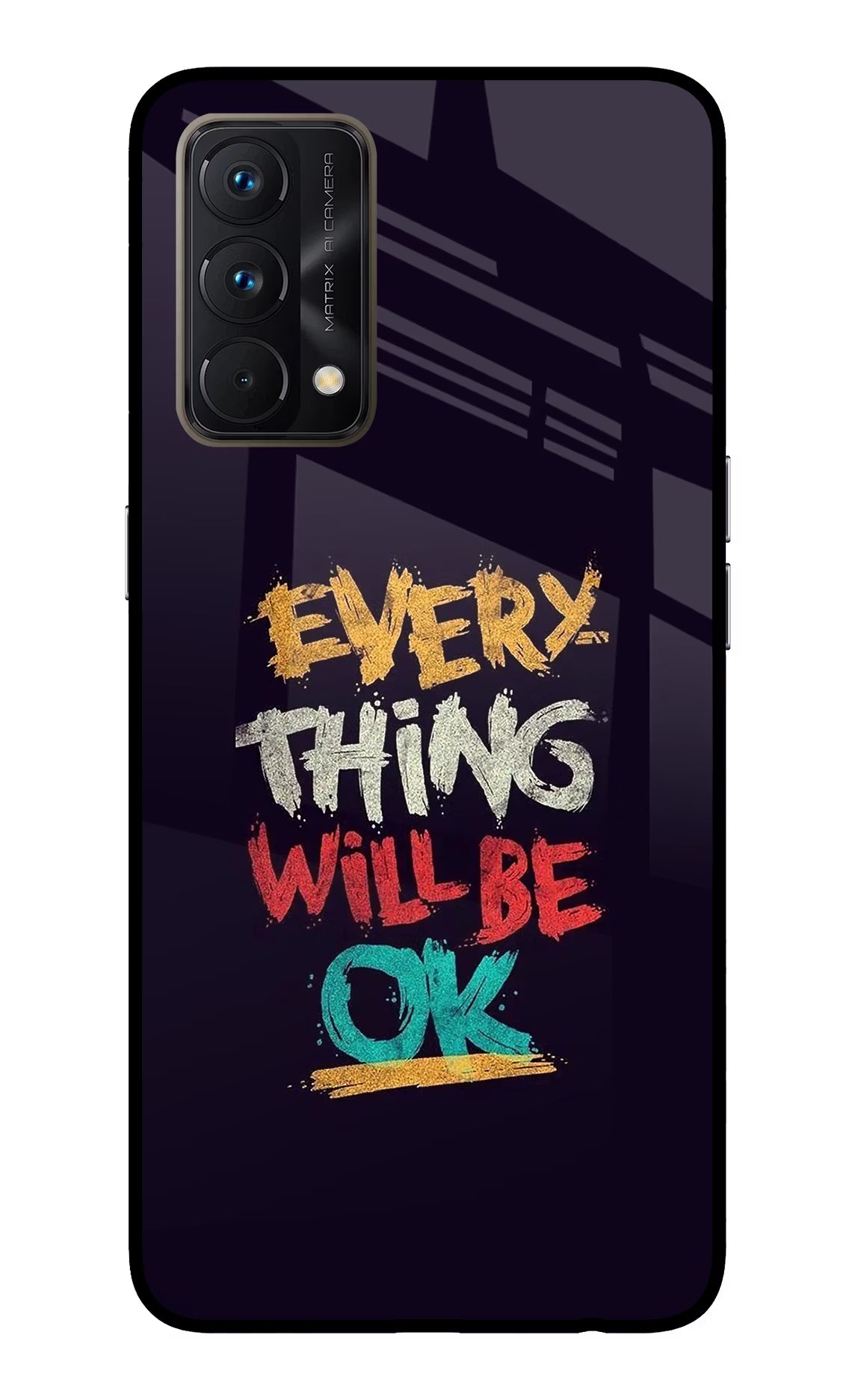 Everything Will Be Ok Realme GT Master Edition Back Cover - Everything Will Be Ok Realme GT Master Edition Glass Case Back Cover by Casekaro Everything Will Be Ok Realme GT Master Edition Glass Case Back Cover by Casekaro