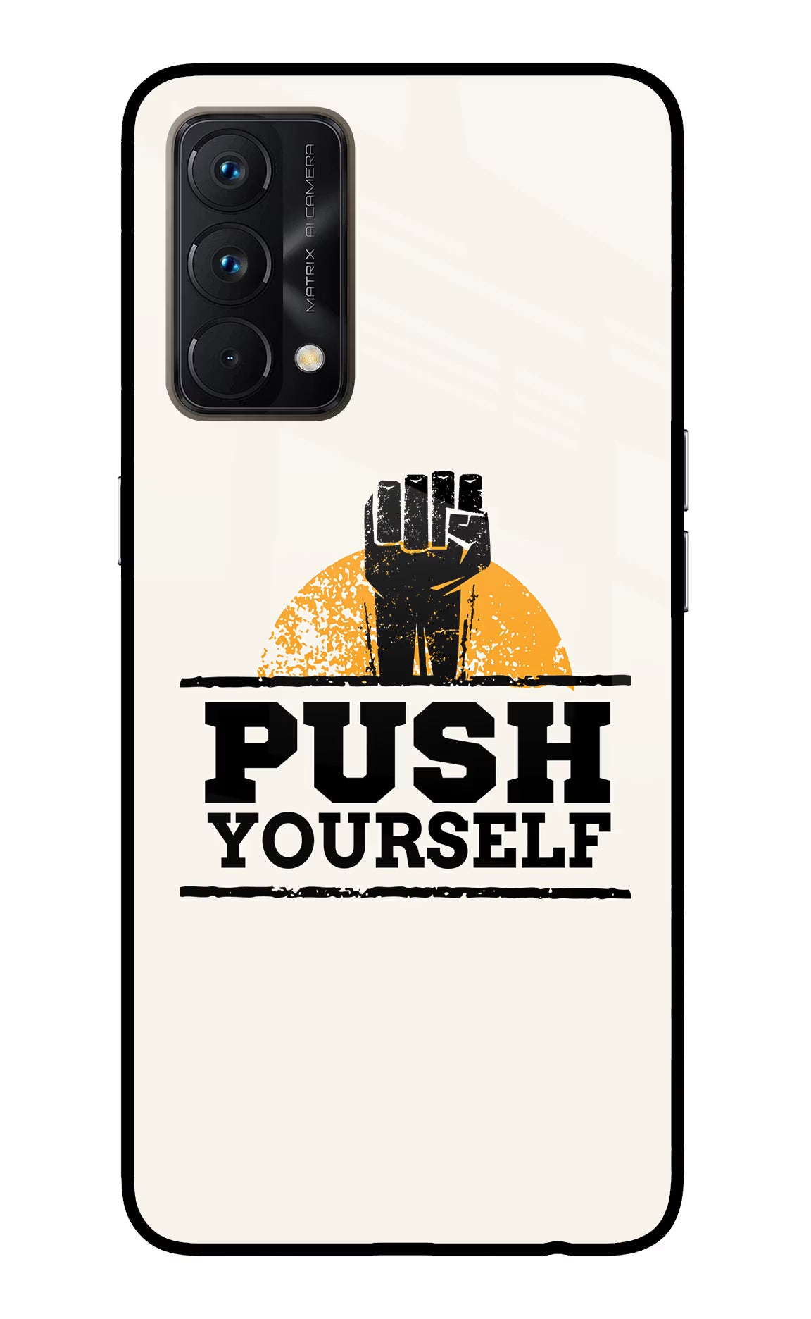 Push Yourself Realme GT Master Edition Glass Case - Push Yourself Realme GT Master Edition Glass Case Push Yourself Realme GT Master Edition Glass Case