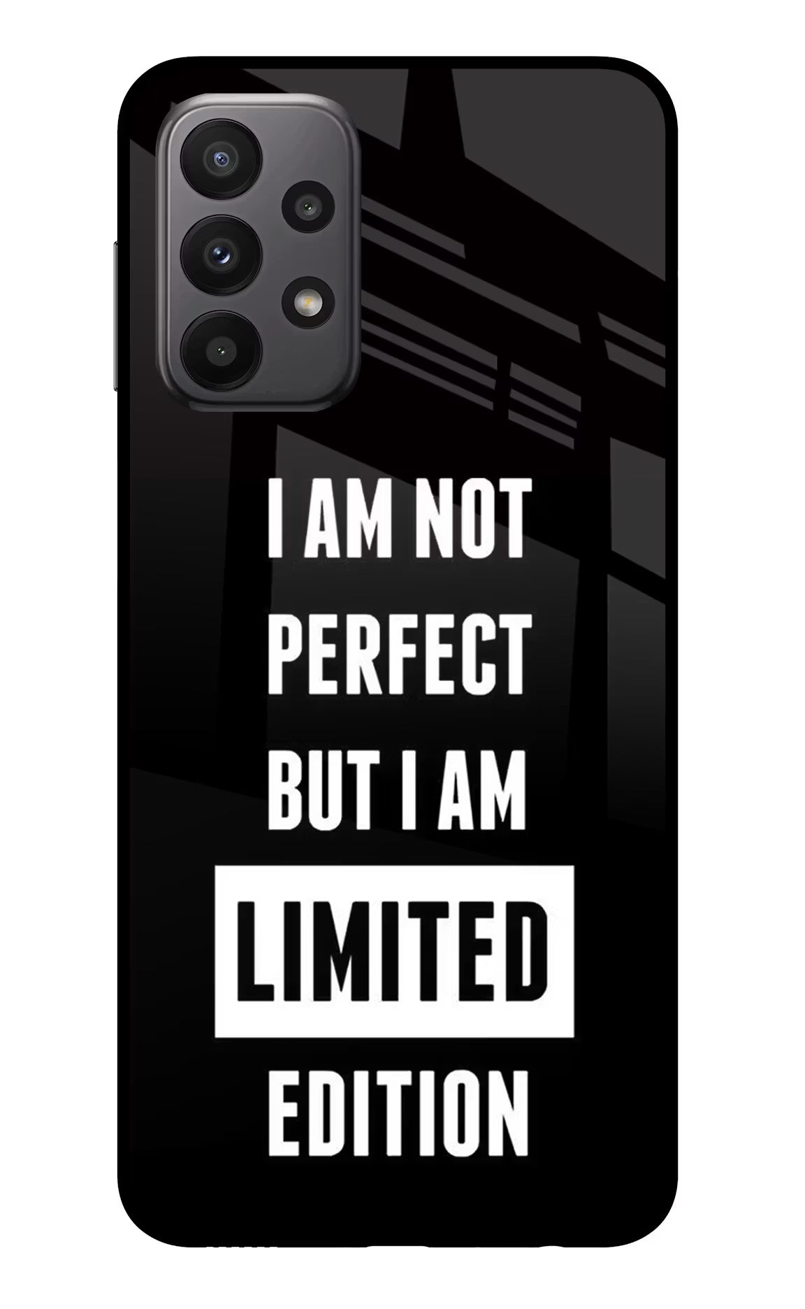 I Am Not Perfect But I Am Limited Edition Samsung A23 Glass Case - I Am Not Perfect But I Am Limited Edition Samsung A23 Glass Case I Am Not Perfect But I Am Limited Edition Samsung A23 Glass Case