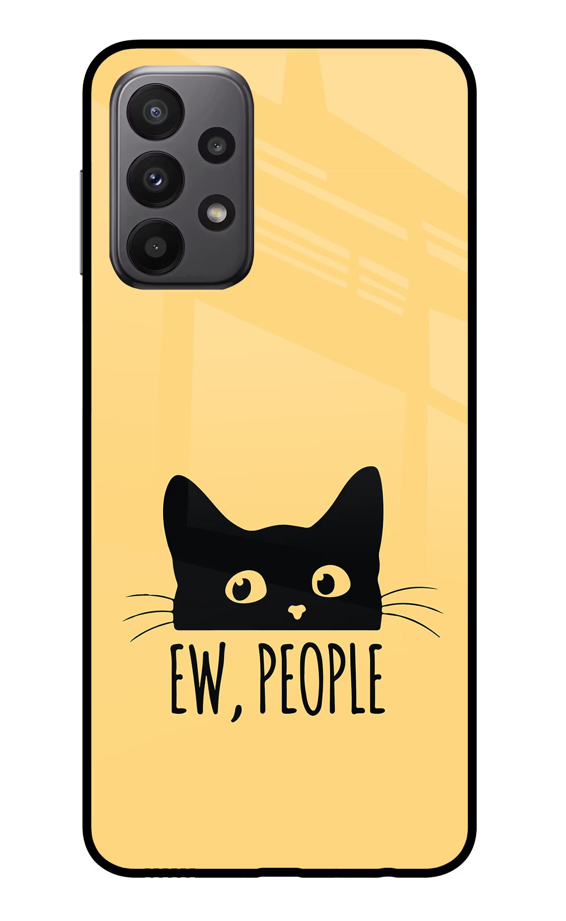 Ew People Catitude Samsung A23 Glass Case - Ew People Catitude Samsung A23 Glass Case Ew People Catitude Samsung A23 Glass Case