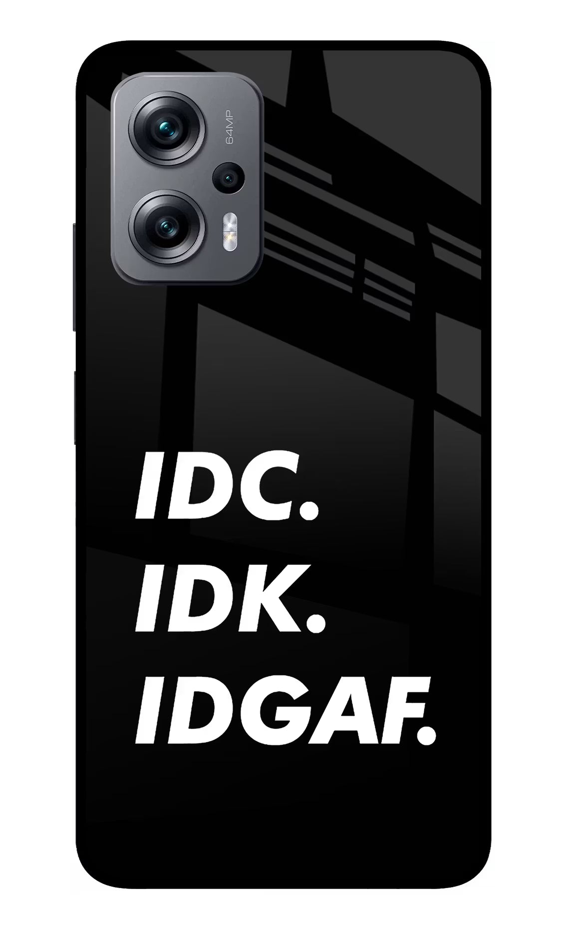 Idc Idk Idgaf Redmi K50i Glass Case - Idc Idk Idgaf Redmi K50i Glass Case Idc Idk Idgaf Redmi K50i Glass Case