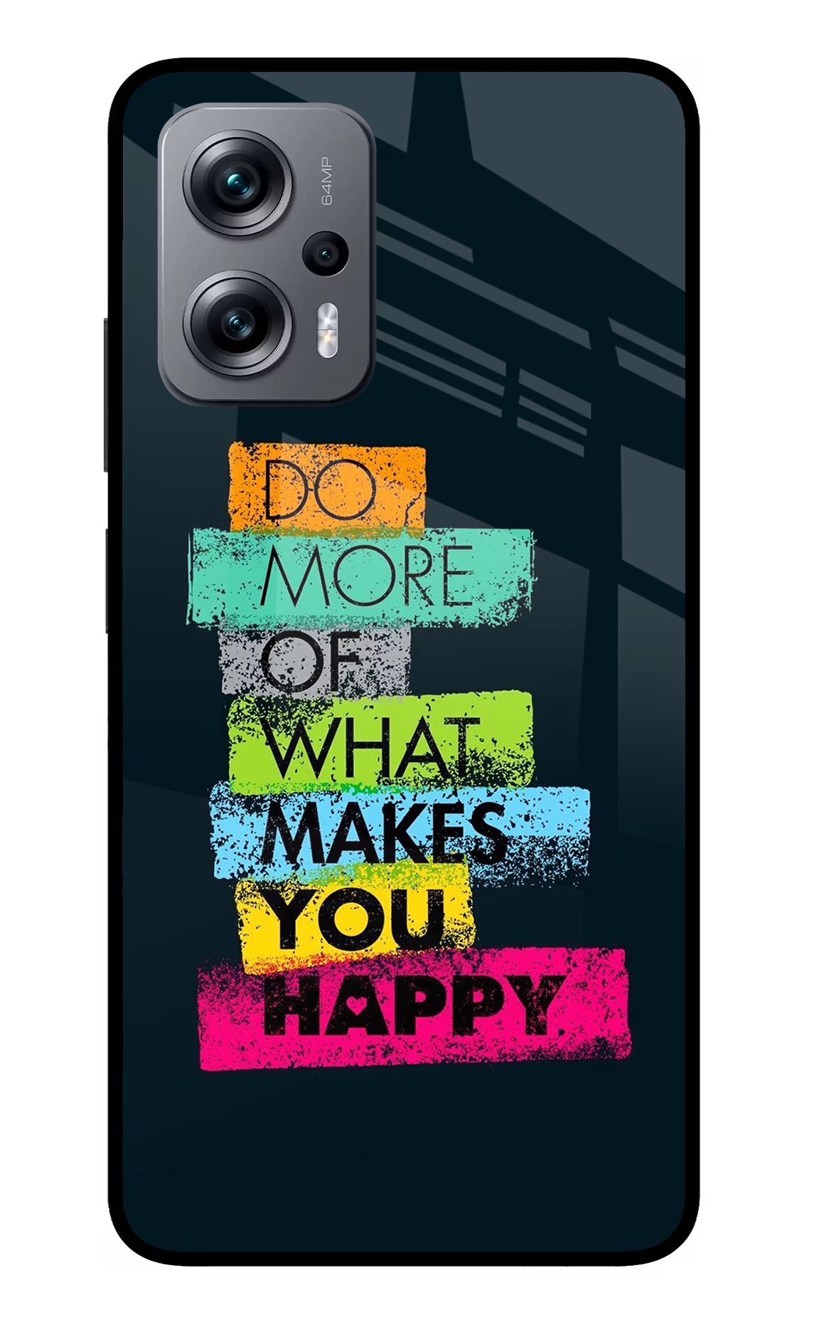 Do More Of What Makes You Happy Redmi K50i Glass Case - Do More Of What Makes You Happy Redmi K50i Glass Case Do More Of What Makes You Happy Redmi K50i Glass Case