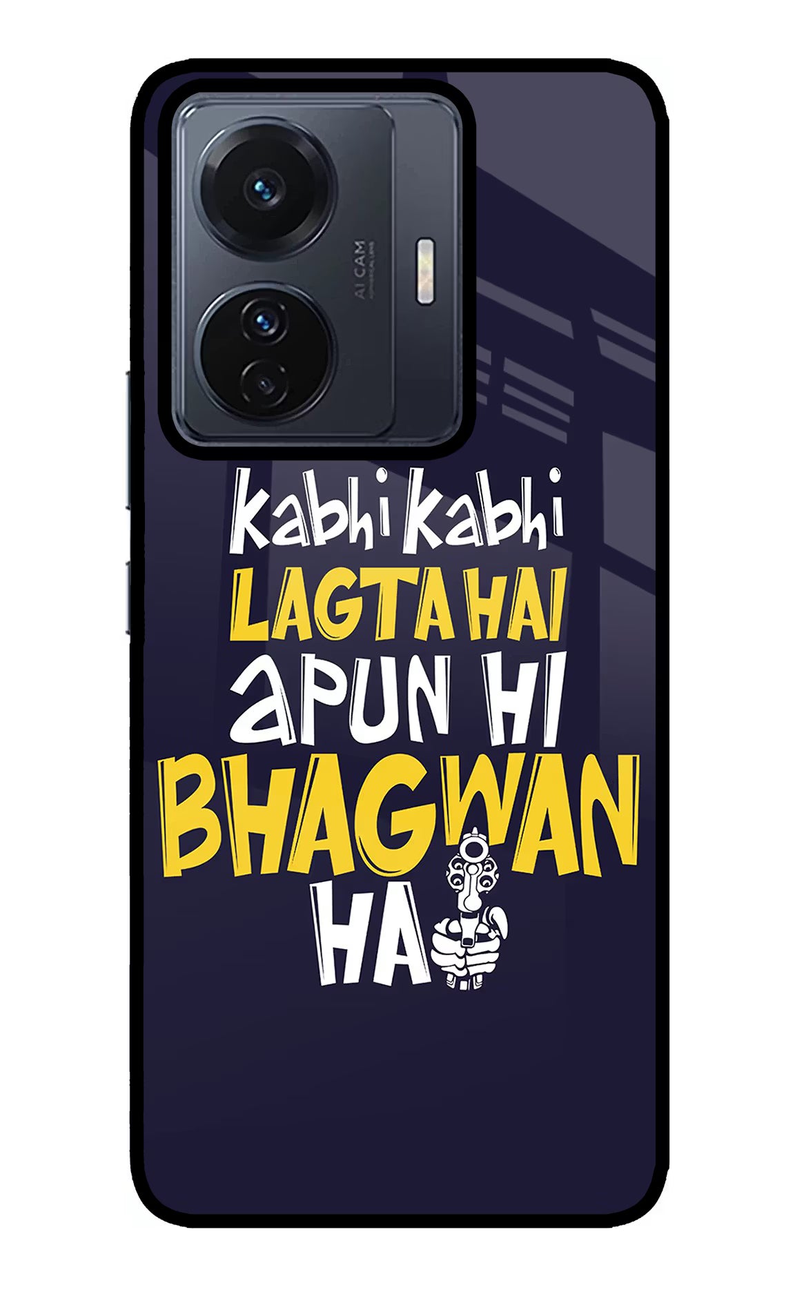 Kabhi Kabhi Lagta Hai Apun Hi Bhagwan Hai Vivo T1 Pro 5G Back Cover - Kabhi Kabhi Lagta Hai Apun Hi Bhagwan Hai Vivo T1 Pro 5G Glass Case Back Cover by Casekaro Kabhi Kabhi Lagta Hai Apun Hi Bhagwan Hai Vivo T1 Pro 5G Glass Case Back Cover by Casekaro