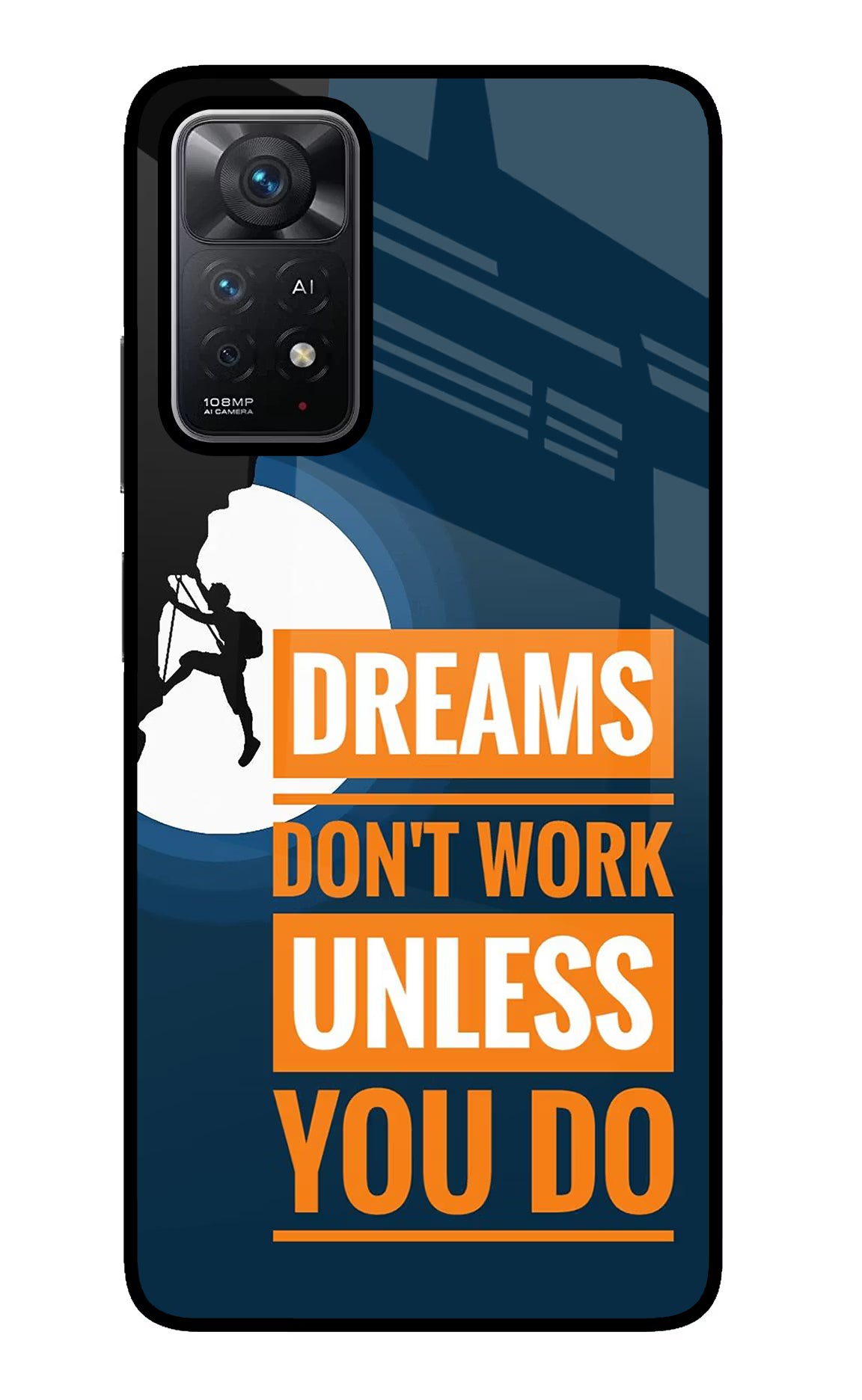 Dreams Don’T Work Unless You Do Redmi Note 11 Pro+ 5G Back Cover - Dreams Don’T Work Unless You Do Redmi Note 11 Pro+ 5G Glass Case Back Cover by Casekaro Dreams Don’T Work Unless You Do Redmi Note 11 Pro+ 5G Glass Case Back Cover by Casekaro