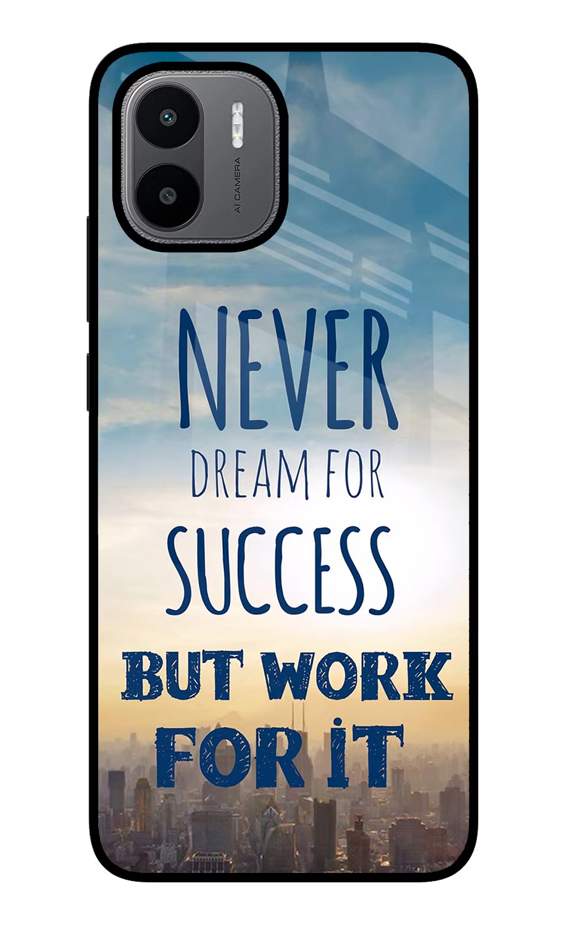 Never Dream For Success But Work For It Redmi A1/A2 Back Cover - Never Dream For Success But Work For It Redmi A1/A2 Glass Case Back Cover by Casekaro Never Dream For Success But Work For It Redmi A1/A2 Glass Case Back Cover by Casekaro