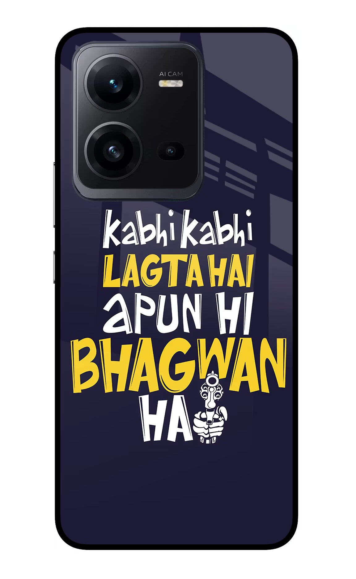 Kabhi Kabhi Lagta Hai Apun Hi Bhagwan Hai Vivo V25 5G Glass Case - Kabhi Kabhi Lagta Hai Apun Hi Bhagwan Hai Vivo V25 5G Glass Case Kabhi Kabhi Lagta Hai Apun Hi Bhagwan Hai Vivo V25 5G Glass Case