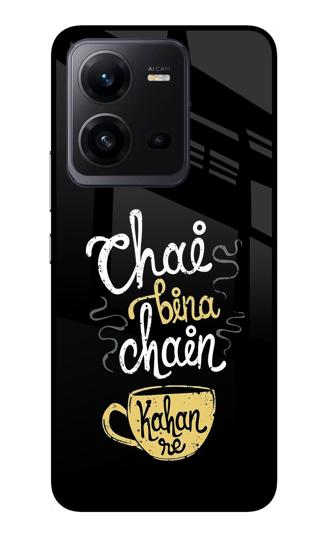Chai Bina Chain Kaha Re Vivo V25 5G Glass Case - Chai Bina Chain Kaha Re Vivo V25 5G Glass Case Chai Bina Chain Kaha Re Vivo V25 5G Glass Case