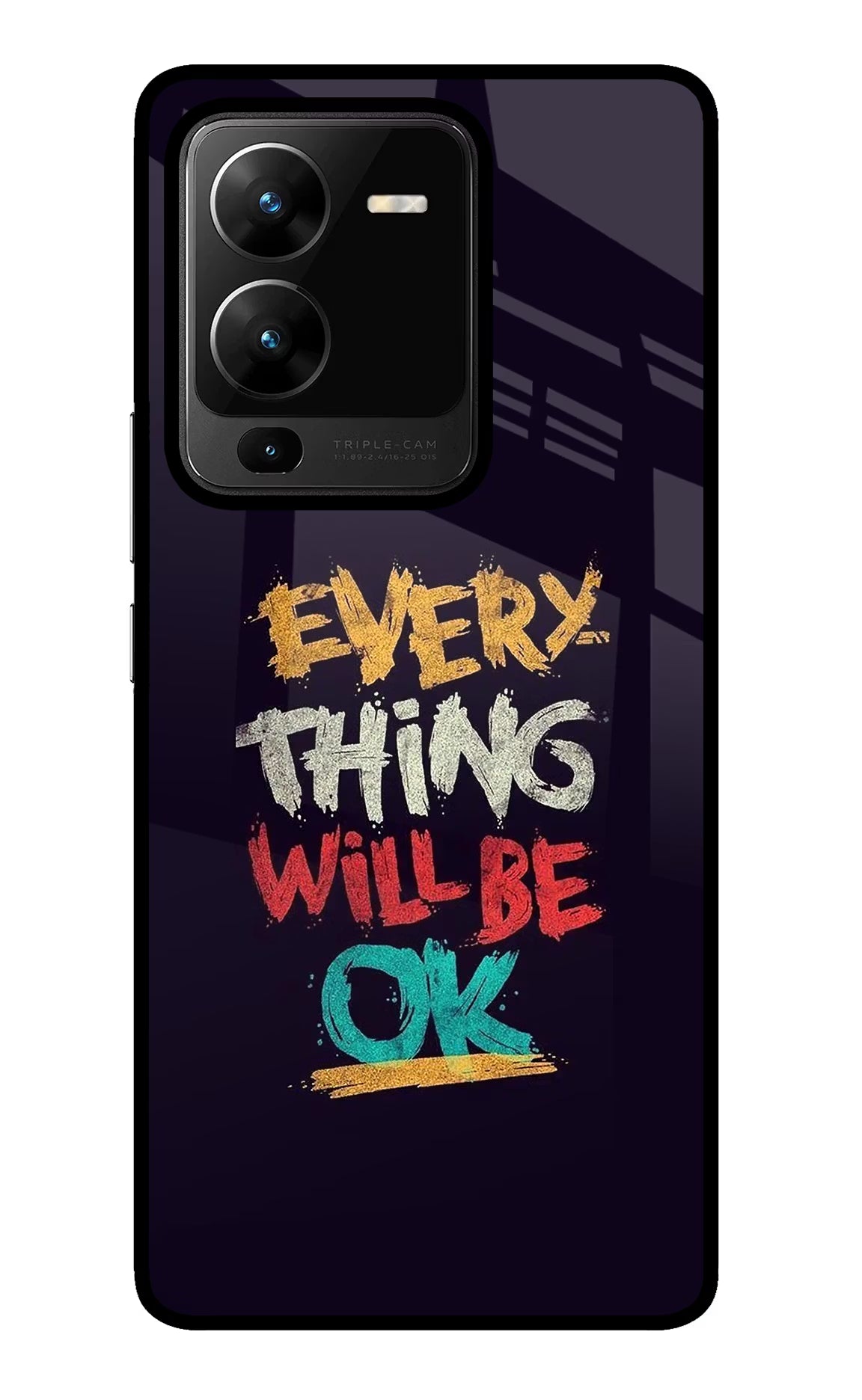 Everything Will Be Ok Vivo V25 Pro 5G Glass Case - Everything Will Be Ok Vivo V25 Pro 5G Glass Case Everything Will Be Ok Vivo V25 Pro 5G Glass Case