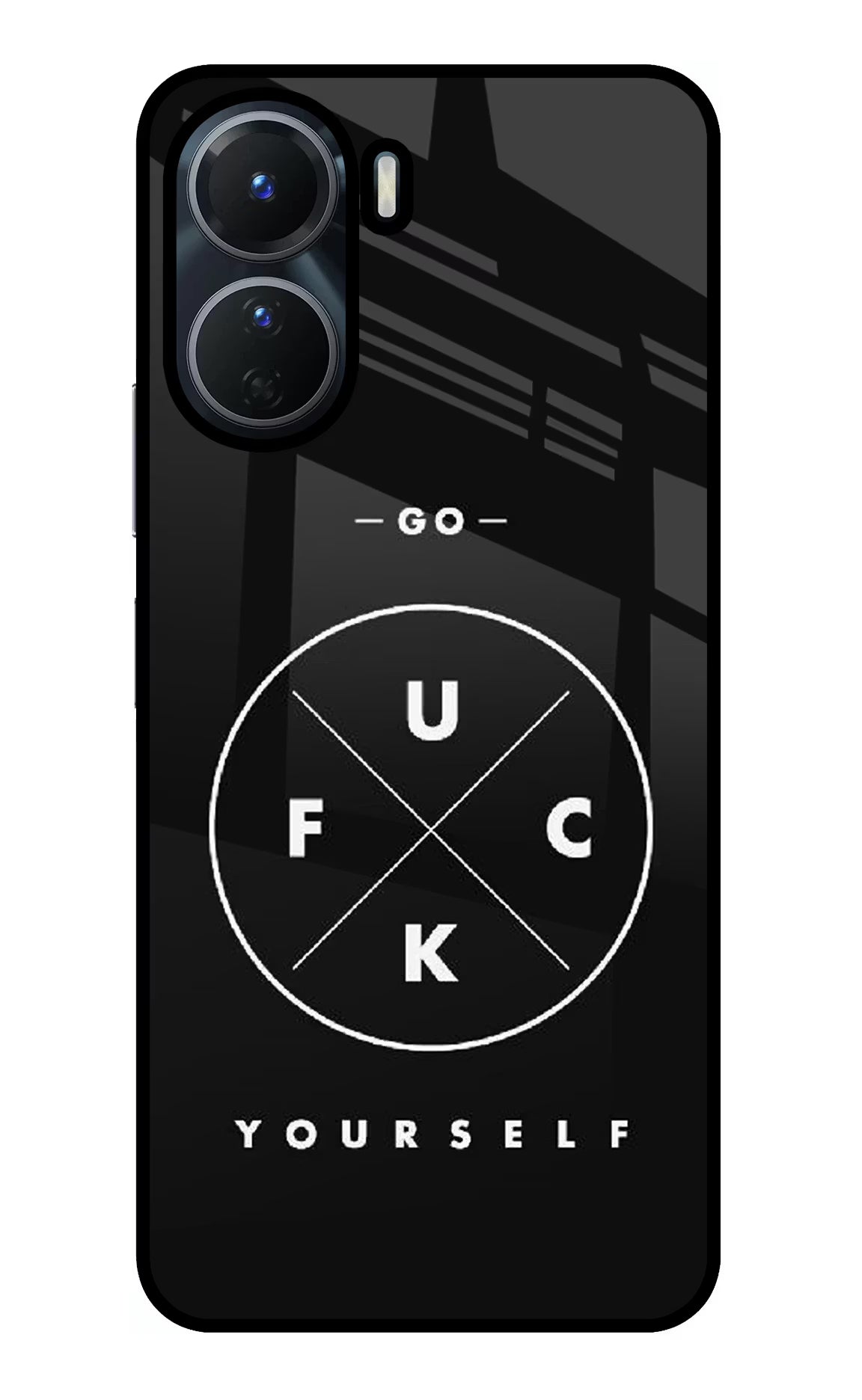 Go Fuck Yourself Vivo Y16 Glass Case - Go Fuck Yourself Vivo Y16 Glass Case Go Fuck Yourself Vivo Y16 Glass Case