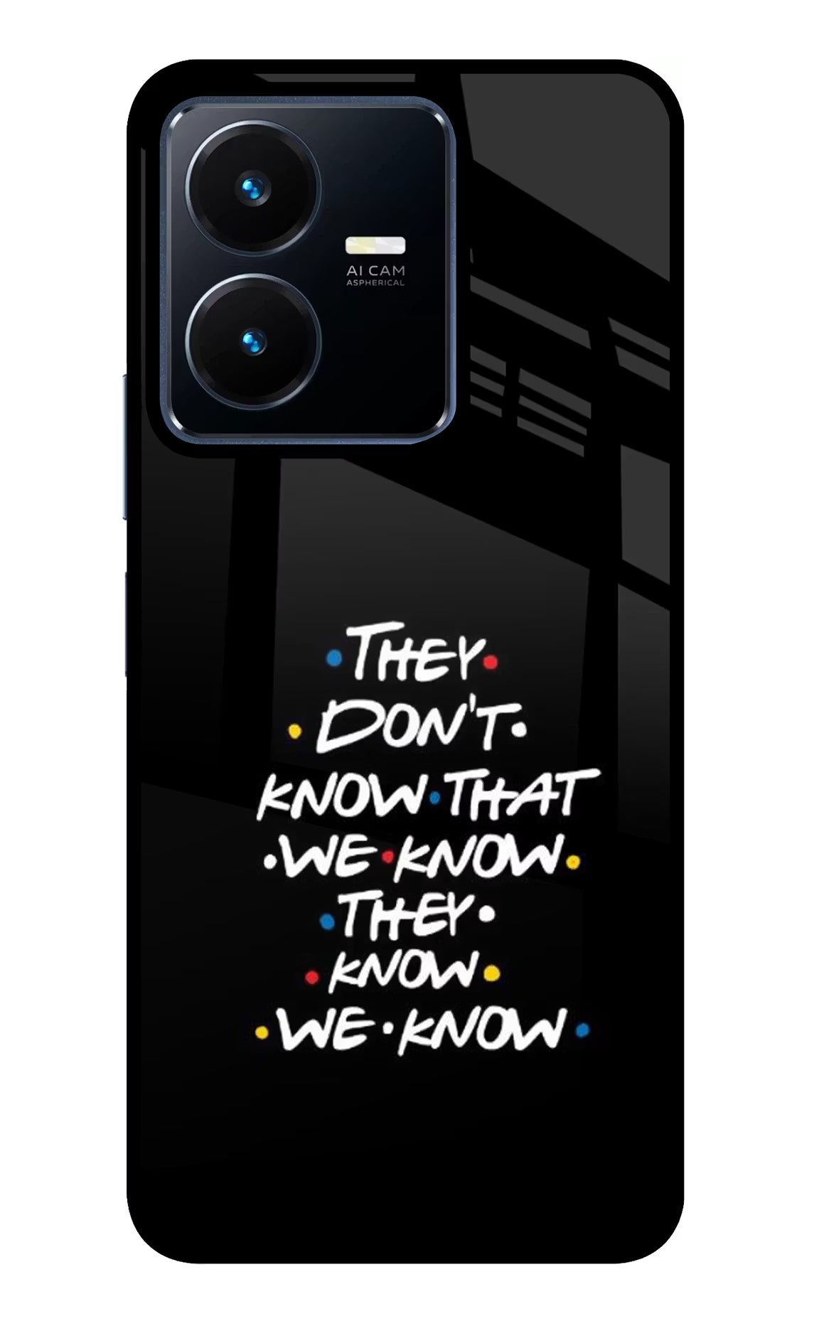 FRIENDS Dialogue Vivo Y22 Glass Case - FRIENDS Dialogue Vivo Y22 Glass Case FRIENDS Dialogue Vivo Y22 Glass Case