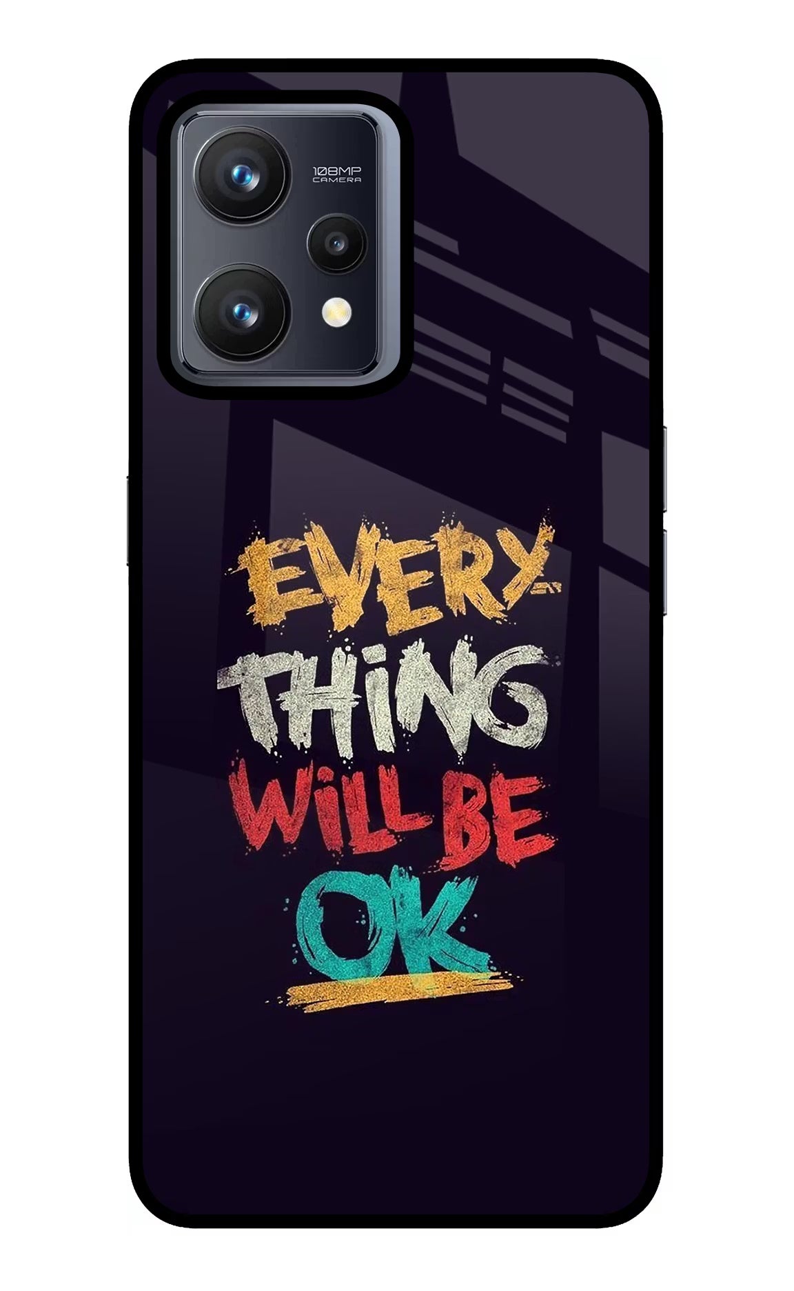 Everything Will Be Ok Realme 9 4G Glass Case - Everything Will Be Ok Realme 9 4G Glass Case Everything Will Be Ok Realme 9 4G Glass Case