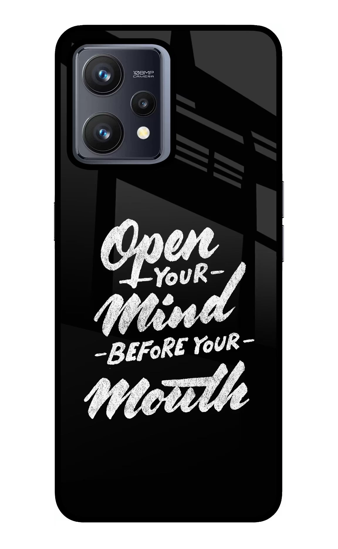 Open Your Mind Before Your Mouth Realme 9 4G Back Cover - Open Your Mind Before Your Mouth Realme 9 4G Glass Case Back Cover by Casekaro Open Your Mind Before Your Mouth Realme 9 4G Glass Case Back Cover by Casekaro