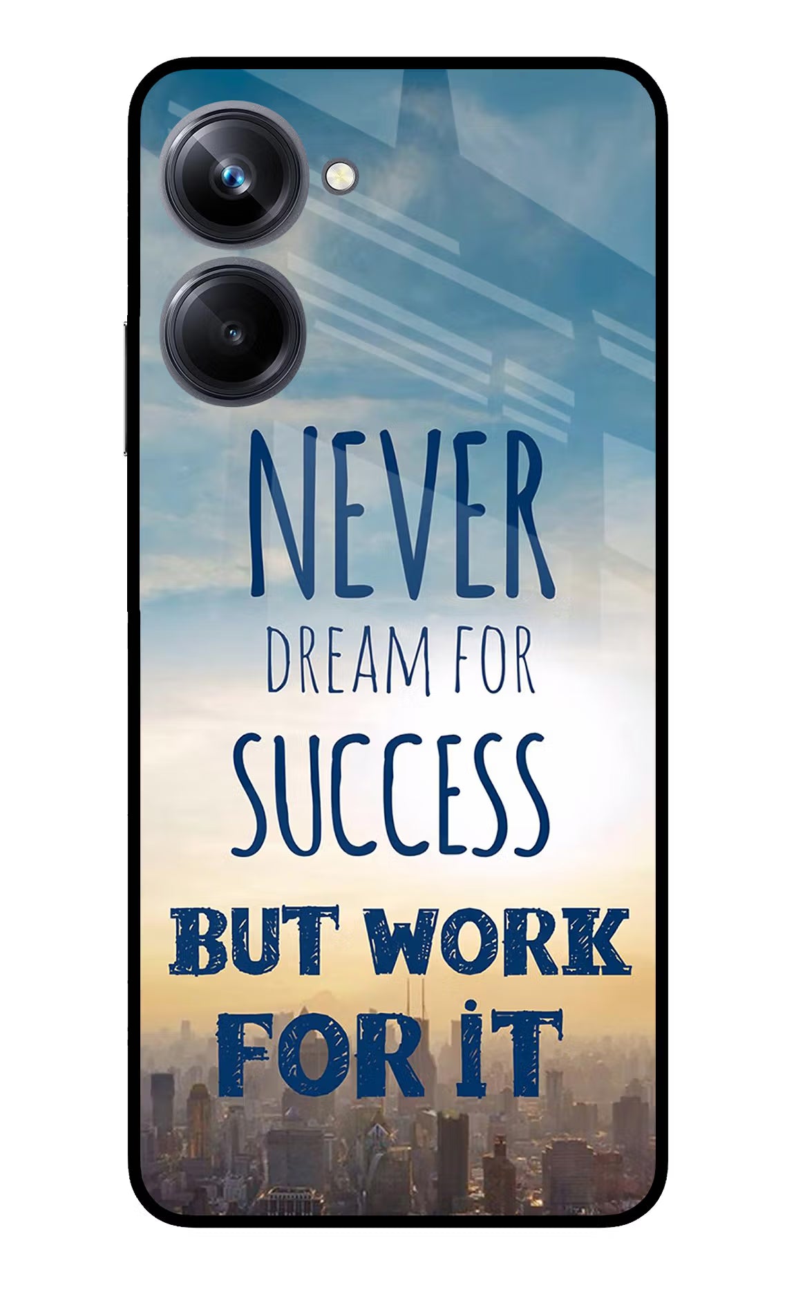 Never Dream For Success But Work For It Realme 10 Pro 5G Back Cover - Never Dream For Success But Work For It Realme 10 Pro 5G Glass Case Back Cover by Casekaro Never Dream For Success But Work For It Realme 10 Pro 5G Glass Case Back Cover by Casekaro