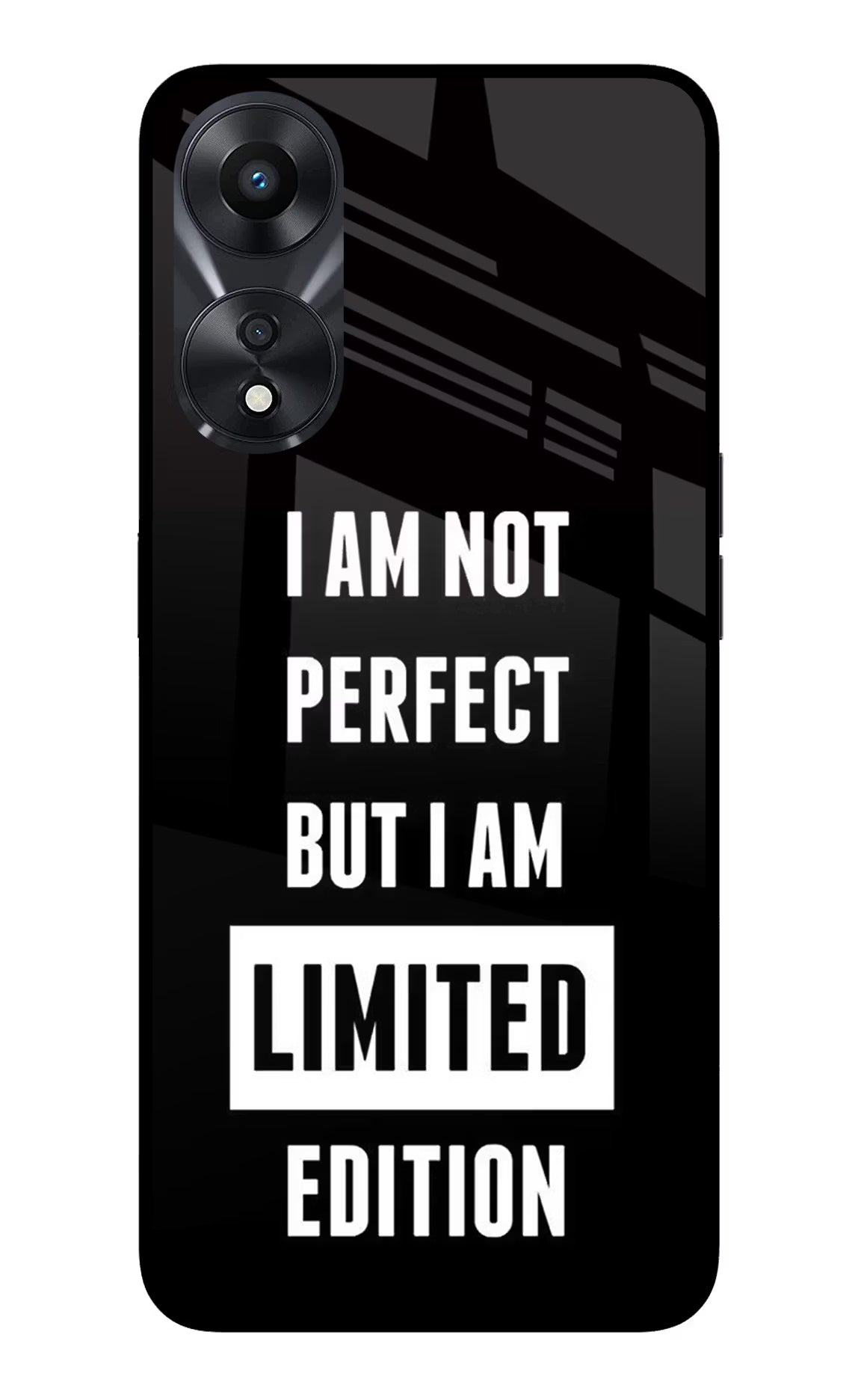 I Am Not Perfect But I Am Limited Edition Oppo A78 5G Glass Case - I Am Not Perfect But I Am Limited Edition Oppo A78 5G Glass Case I Am Not Perfect But I Am Limited Edition Oppo A78 5G Glass Case